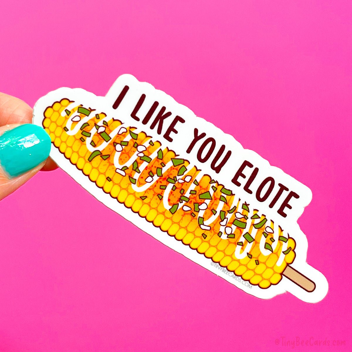 Funny Elote Vinyl Sticker &amp;quot;I Like You Elote&amp;quot;