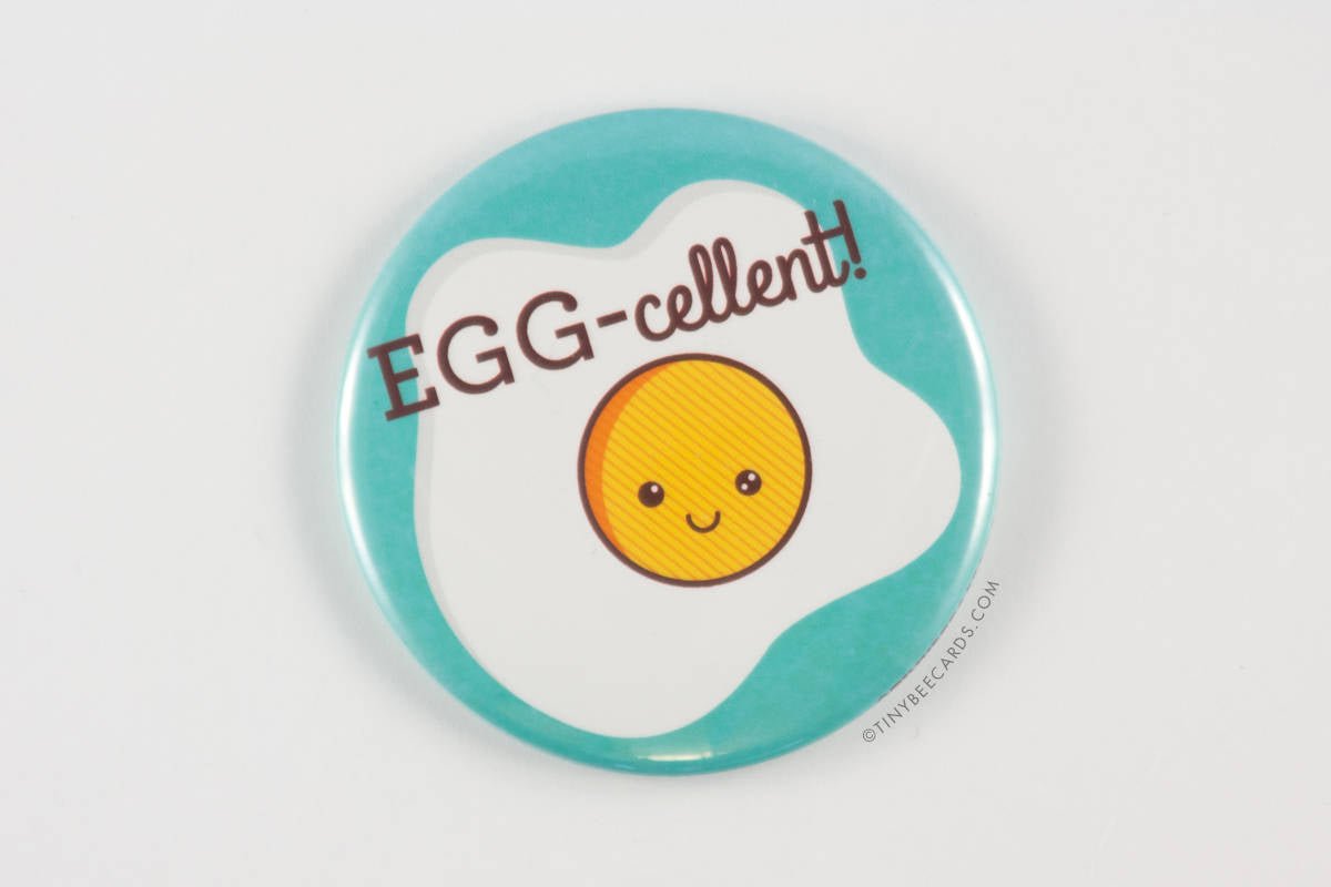 Funny Fried Egg Magnet or Pin &amp;quot;EGG-cellent!&amp;quot;