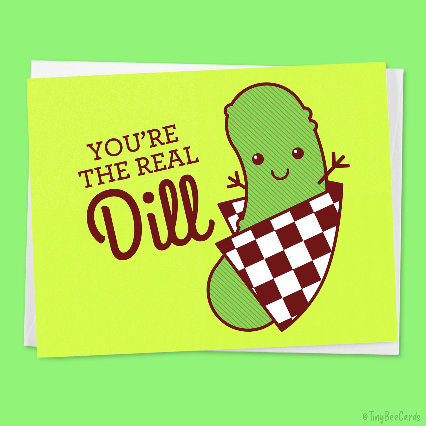 Funny Love or Friendship Card &amp;quot;You&amp;#39;re the Real Dill&amp;quot;
