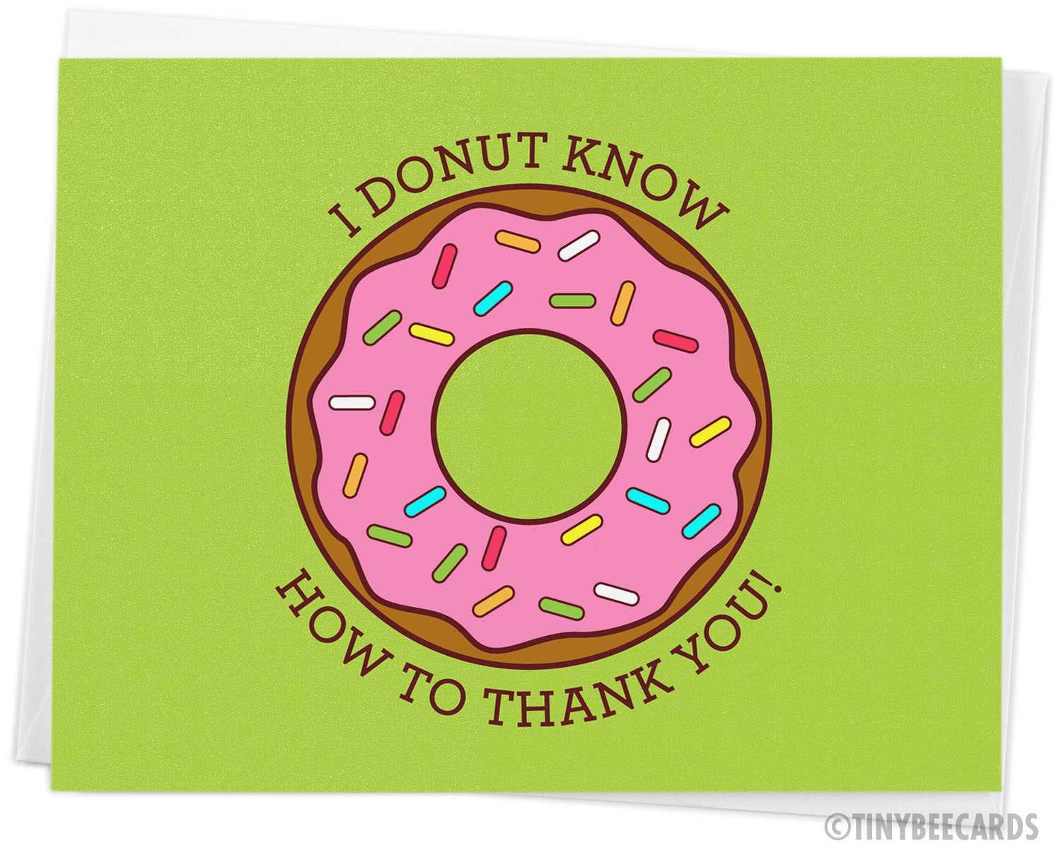 Funny Thank You Card &amp;quot;I Donut Know How to Thank You&amp;quot;