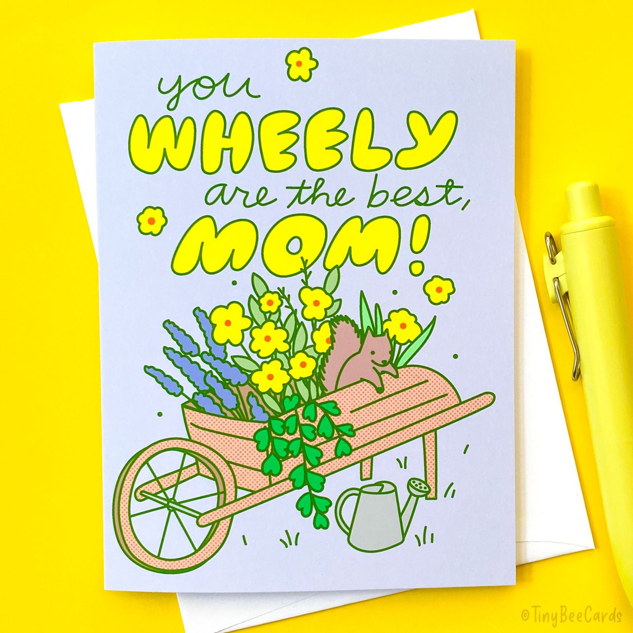 Gardening Mother&amp;#39;s Day Card &amp;quot;You Wheely Are the Best&amp;quot;