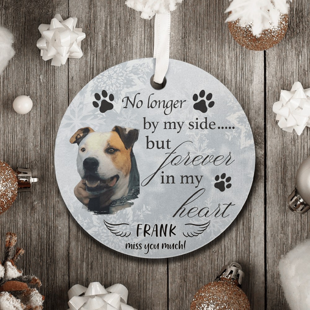 No Longer By Our Side But Forever In Our Hearts Dog Ceramic Ornament