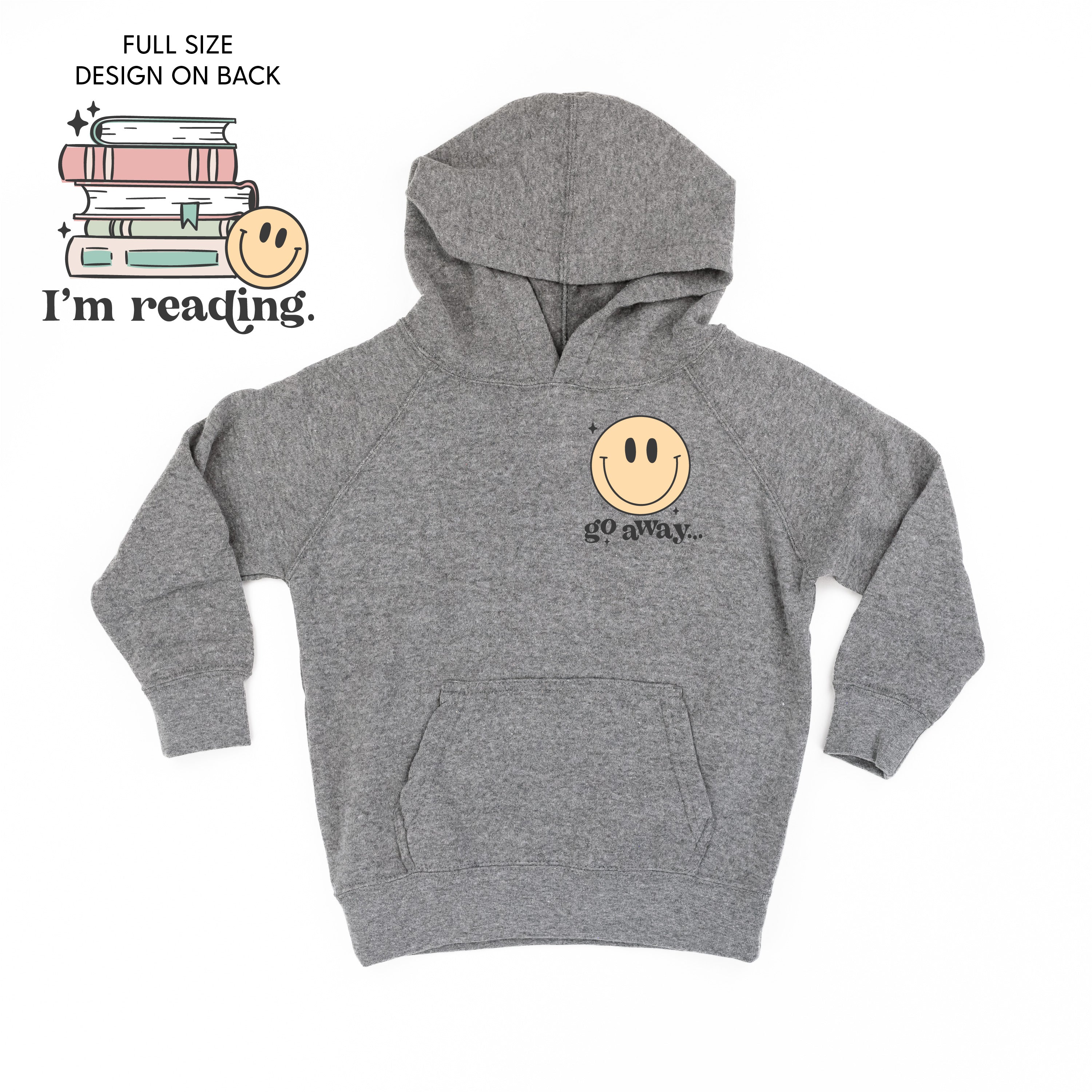 Go Away... Pocket Design on Front w/ I’m Reading. Full Design on Back - Child Hoodie