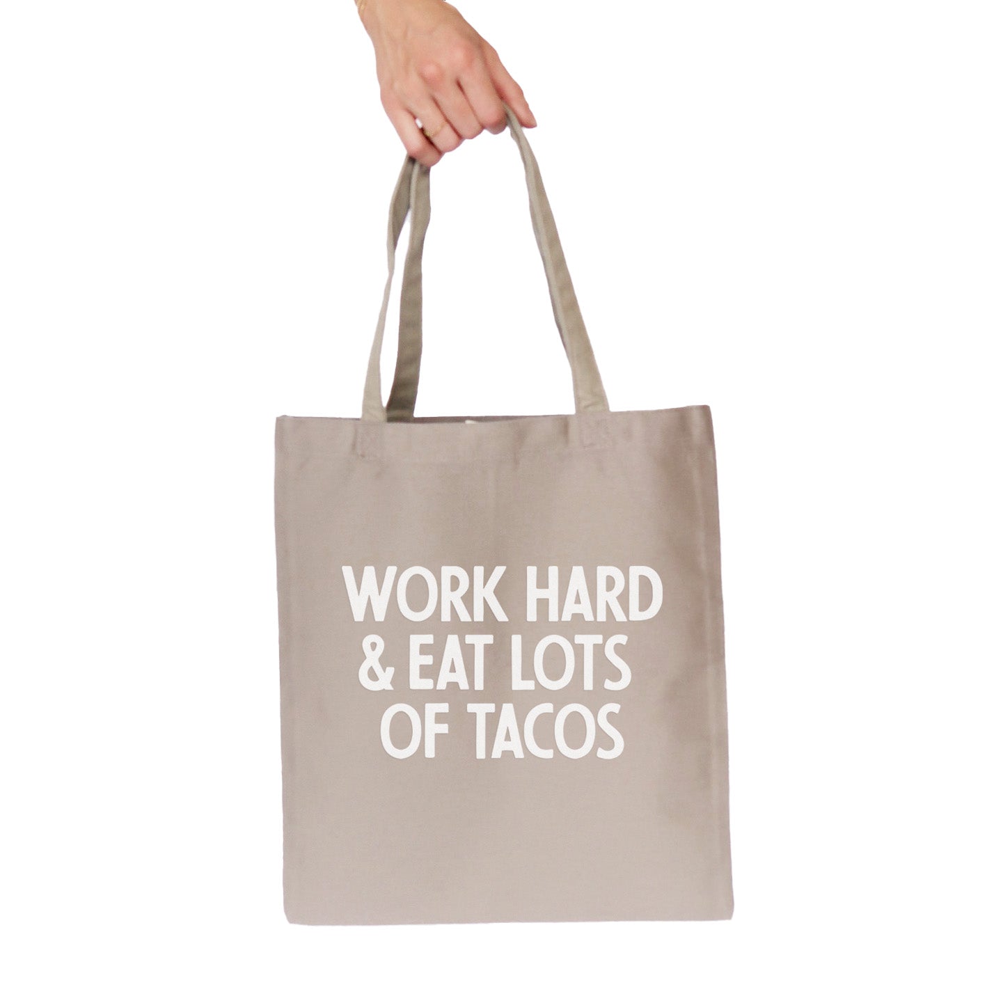 Work Hard &amp;amp; Eat Tacos Tote Bag