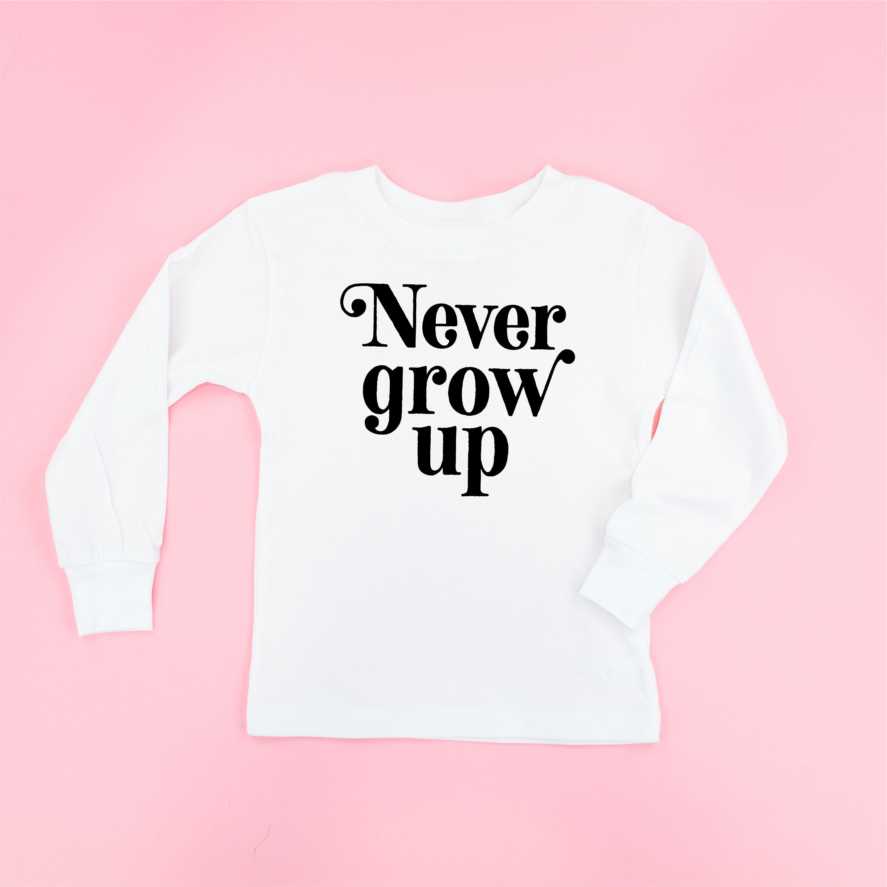 Never Grow Up - Child Long Sleeve Tee