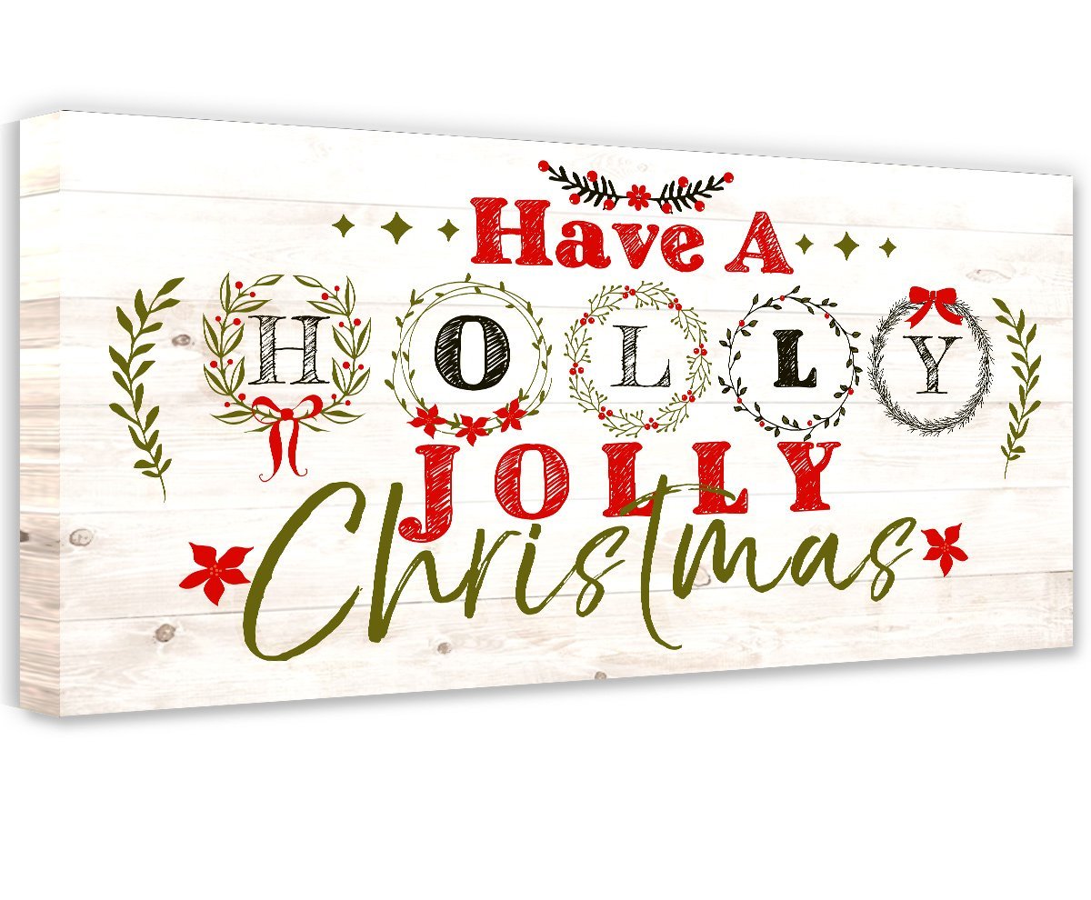 Have A Holly Jolly Christmas - Canvas