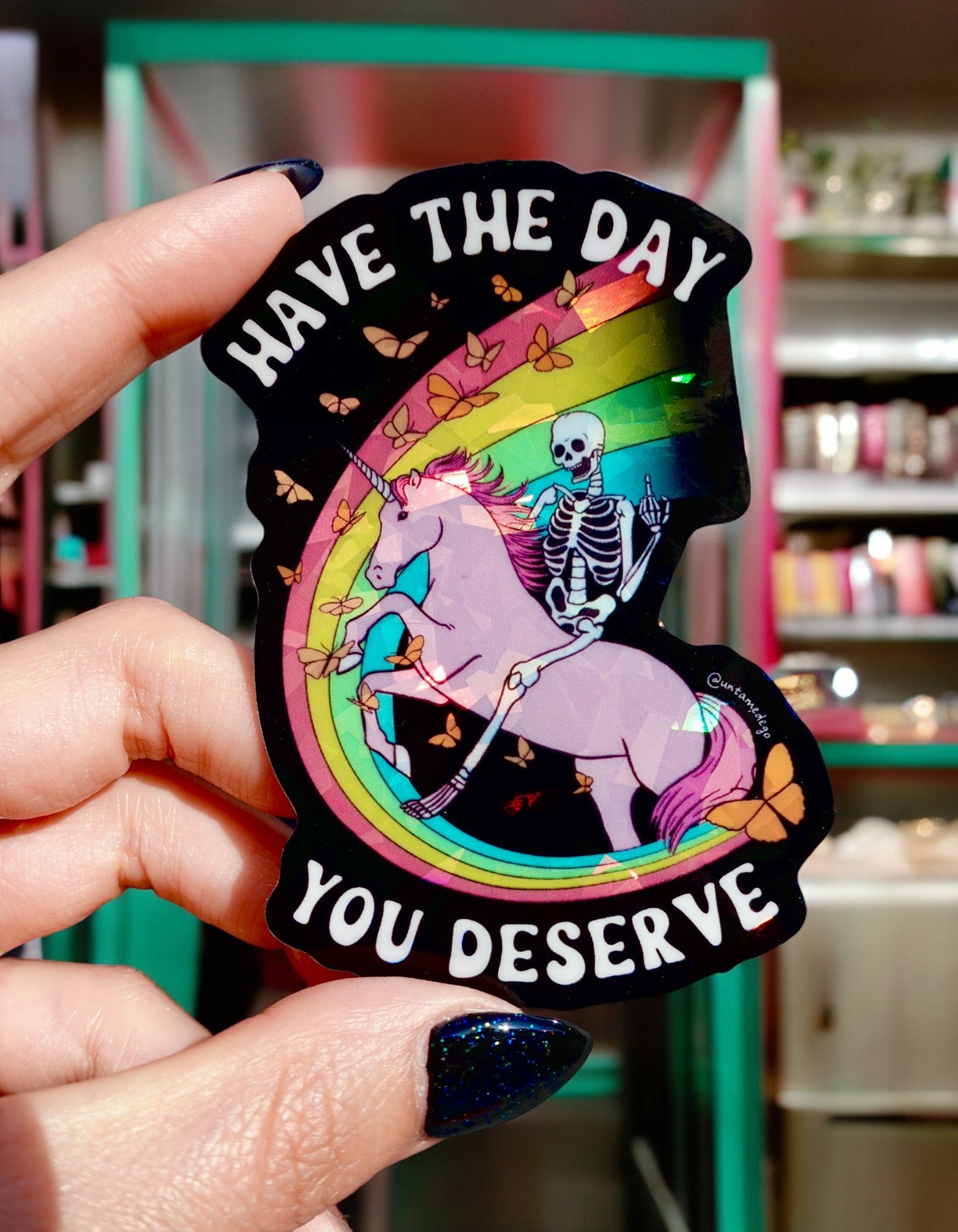 Have The Day You Deserve Sticker