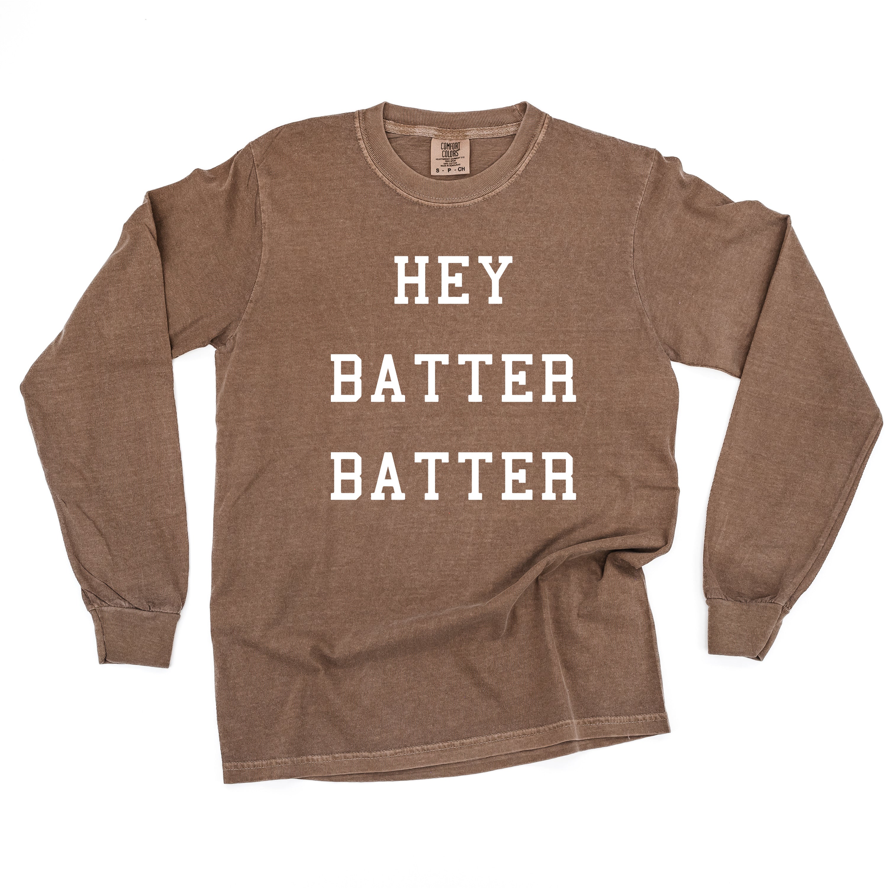 Hey Batter Batter - Long Sleeve Comfort Colors Tee