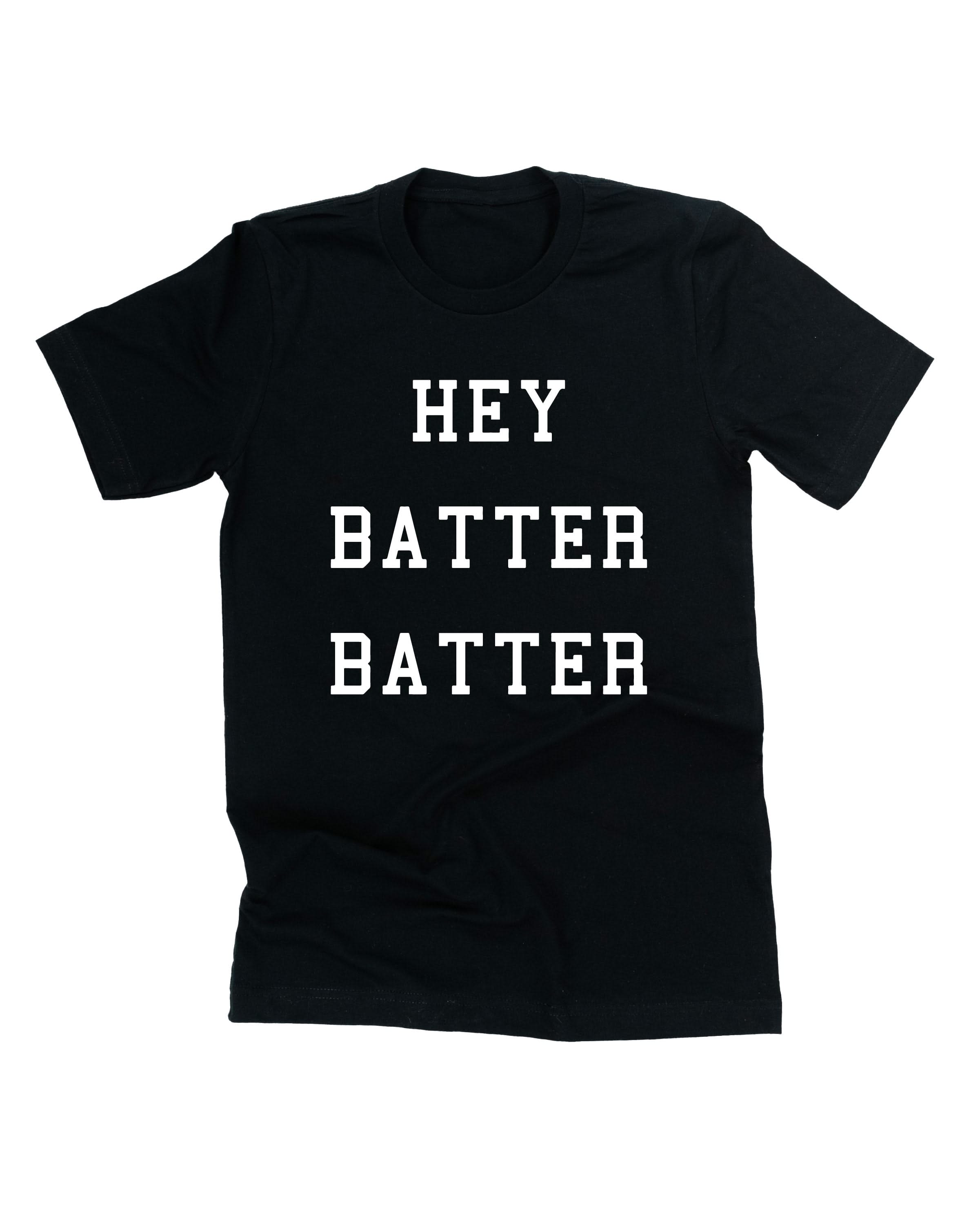Hey Batter Batter - Unisex Tee