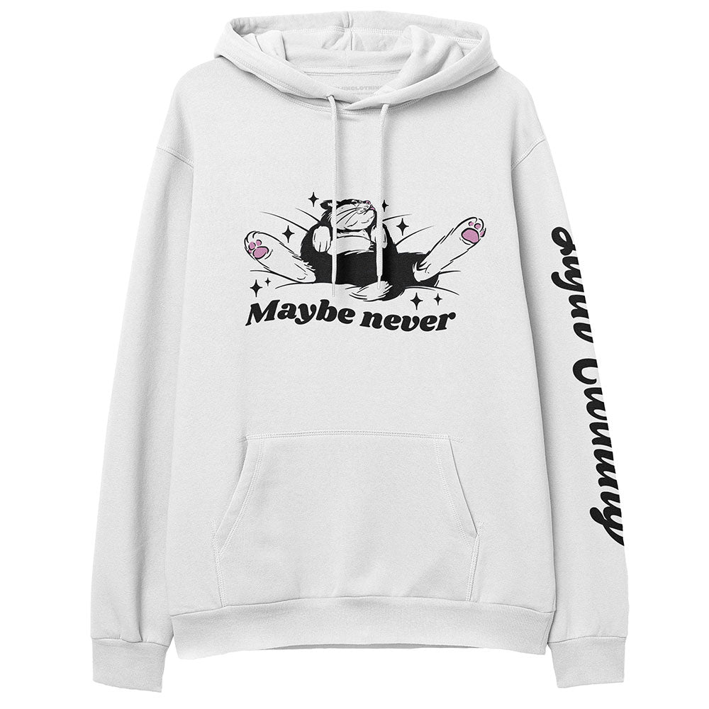 Maybe Never Hoodie