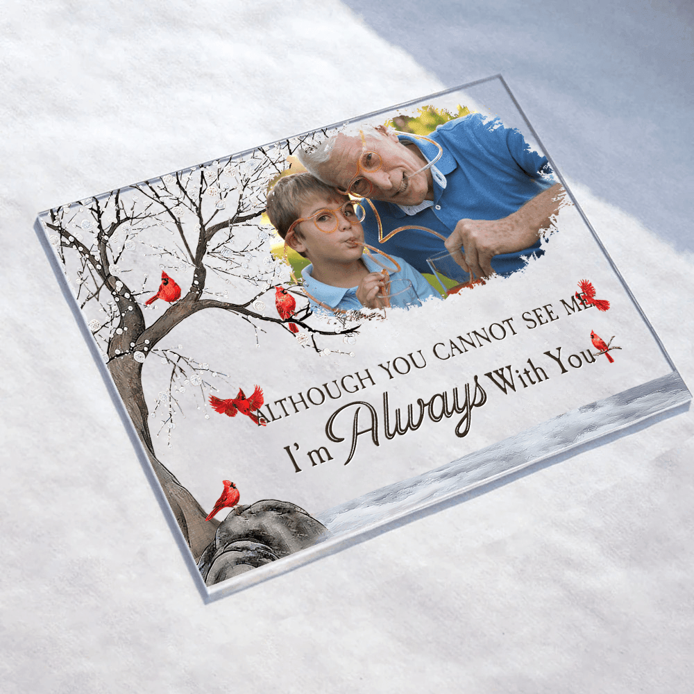 Memorial Plaque with Photo - I'm Always With You - Personalized Sympathy Gift for Family Members, Grandma, Grandpa | Custom Acrylic Plaque