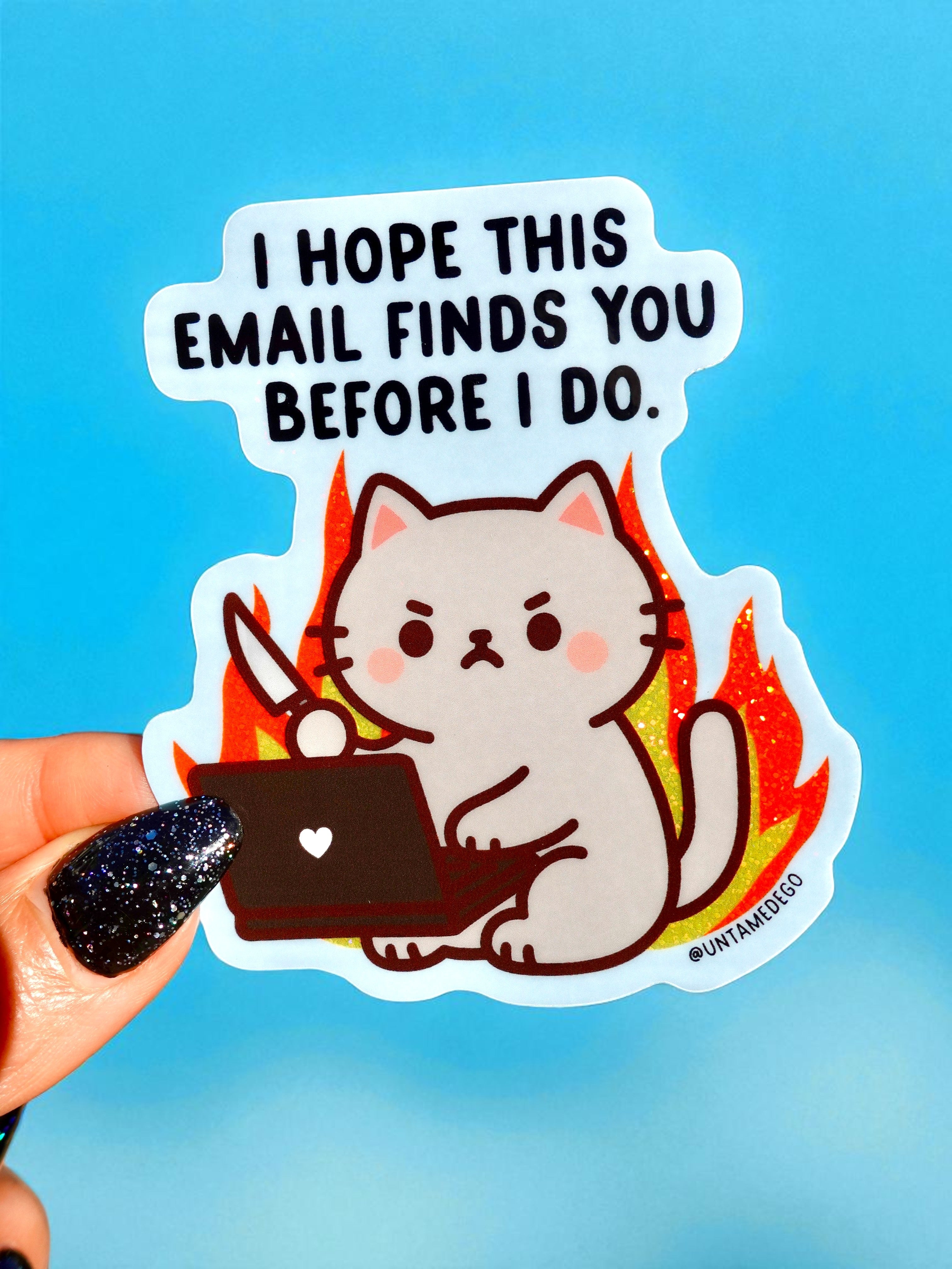 I Hope This Email Finds You Before I Do Sticker – Angry Kitty