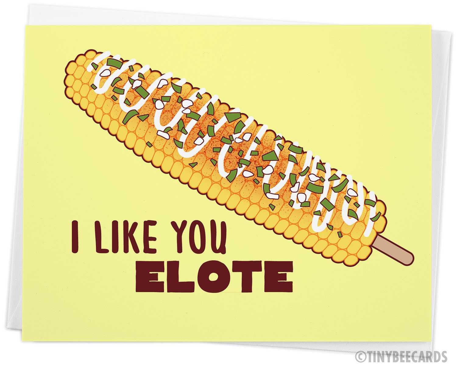 Funny Elote Love Card &amp;quot;I Like You Elote&amp;quot;