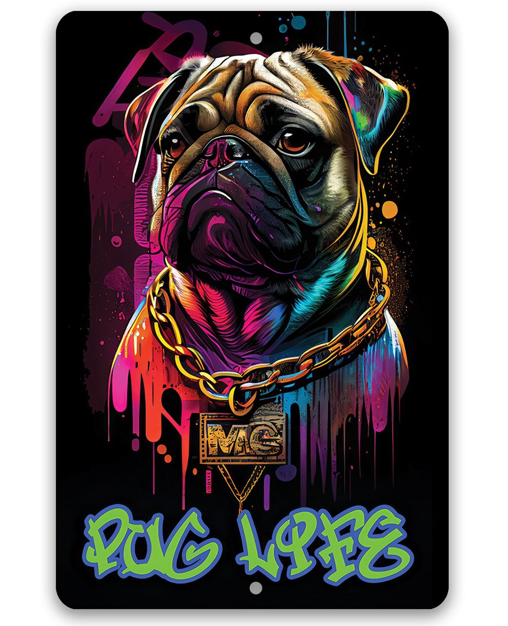 Pug Life (Blue) - Metal Sign