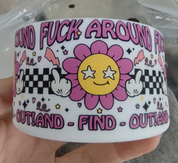 Eff Around and Find out silicone boot bumper for tumbler