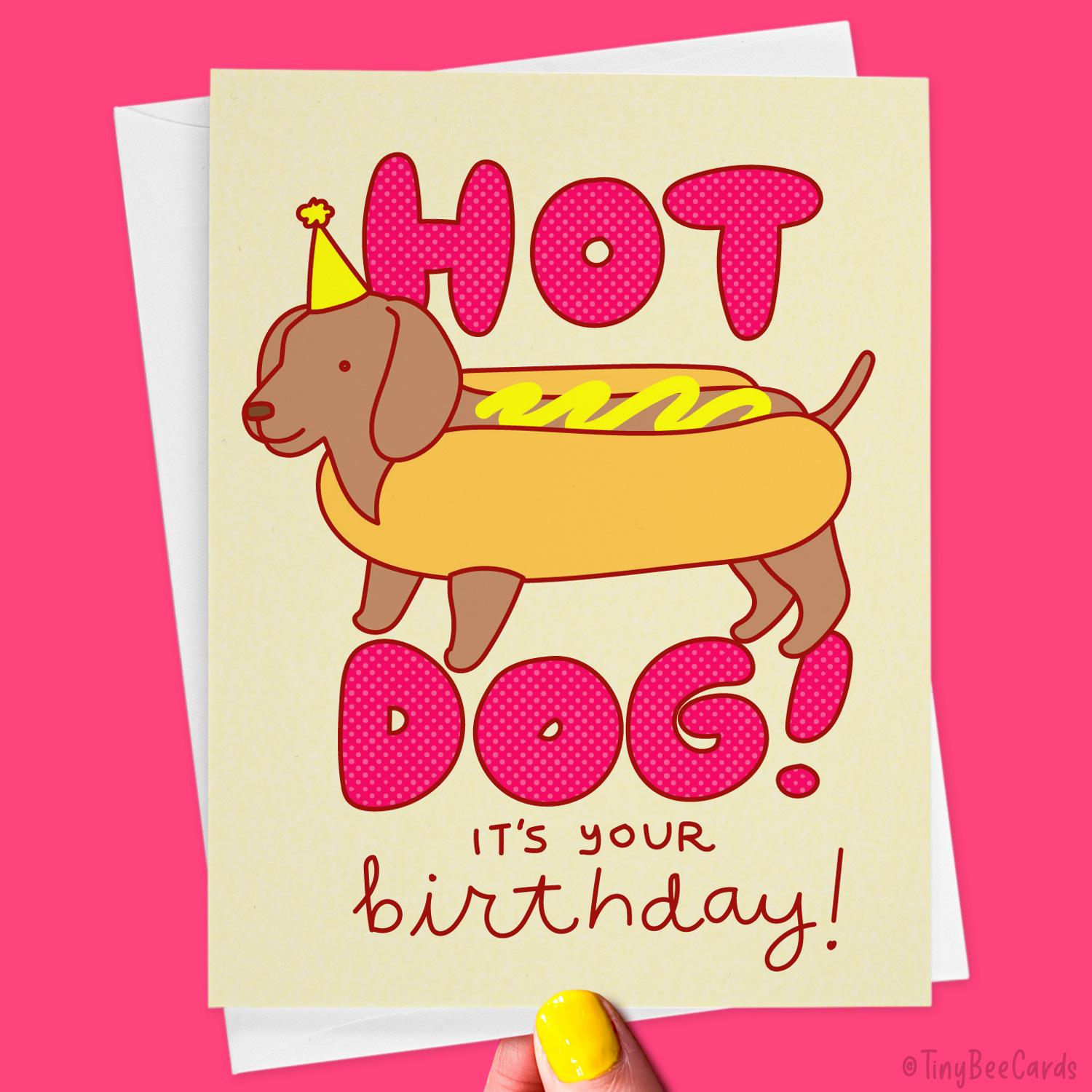 Funny Birthday Card &amp;quot;Hot Dog!&amp;quot;