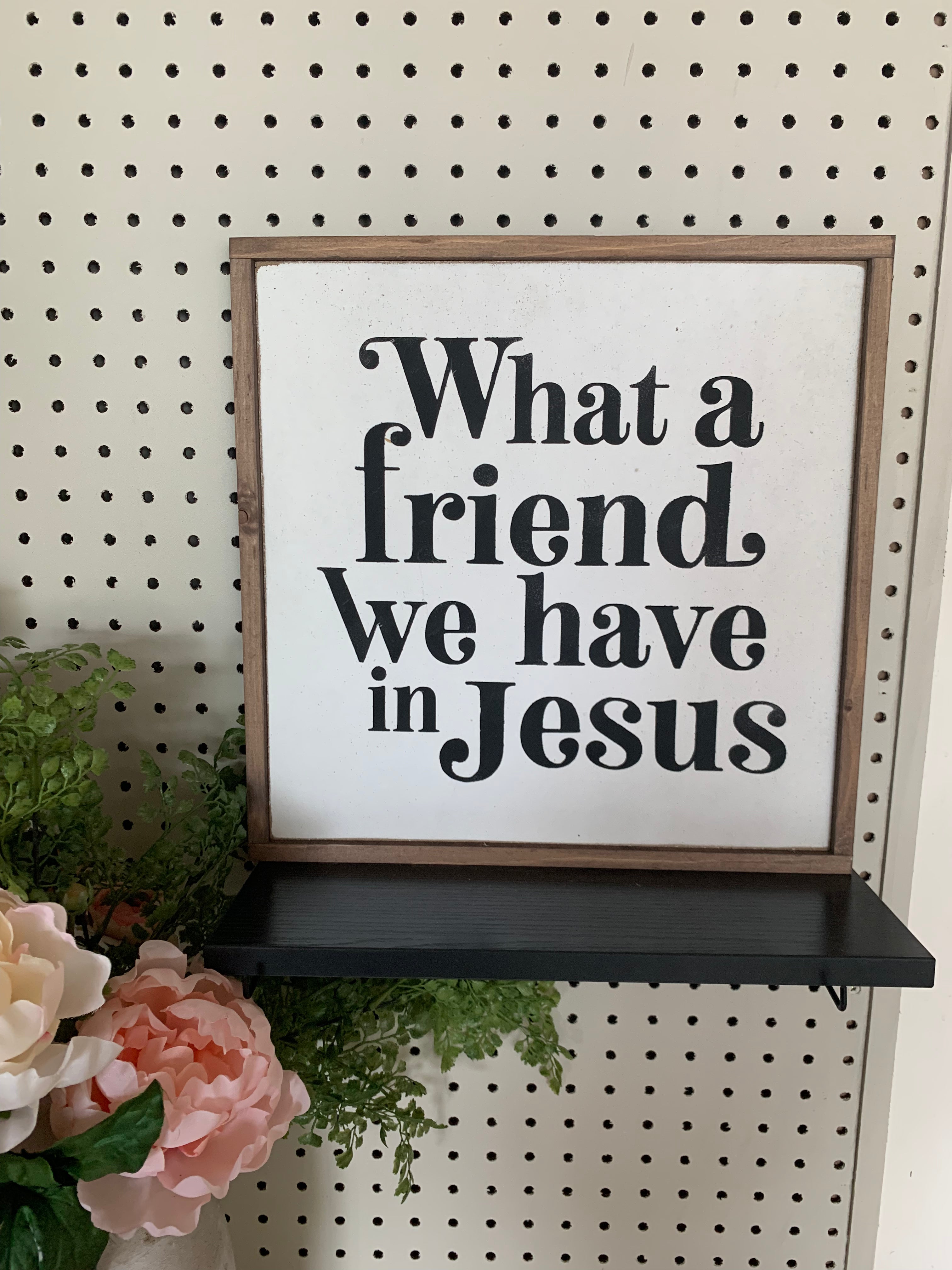 What a friend we have in Jesus christian sign modern home decor