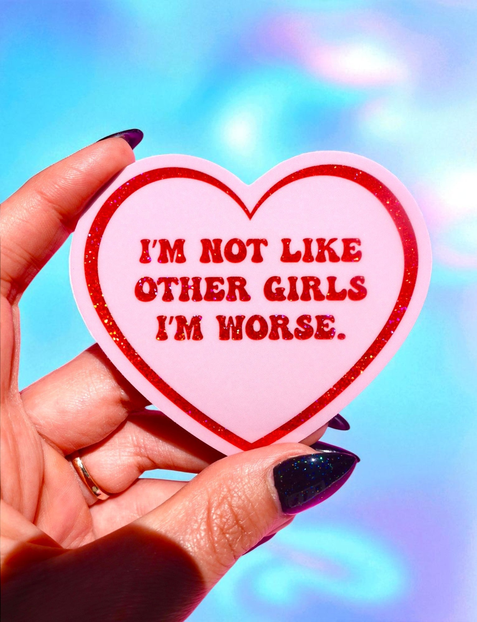 I’m Not Like Other Girls Sticker – Funny Glitter Heart Vinyl Sticker