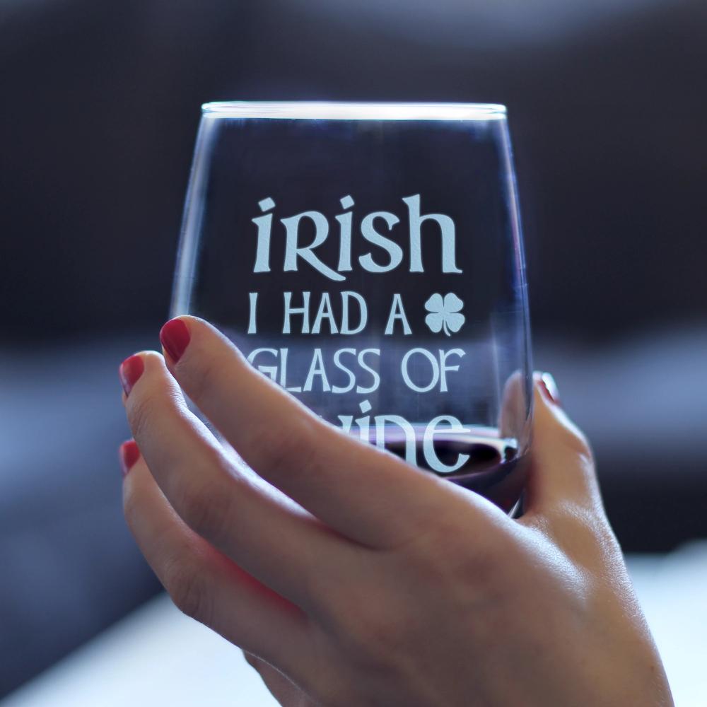 Irish I Had A Glass of Wine - Funny St Patricks Day Party Stemless Wine Glasses - Saint Patty&#39;s Decorations