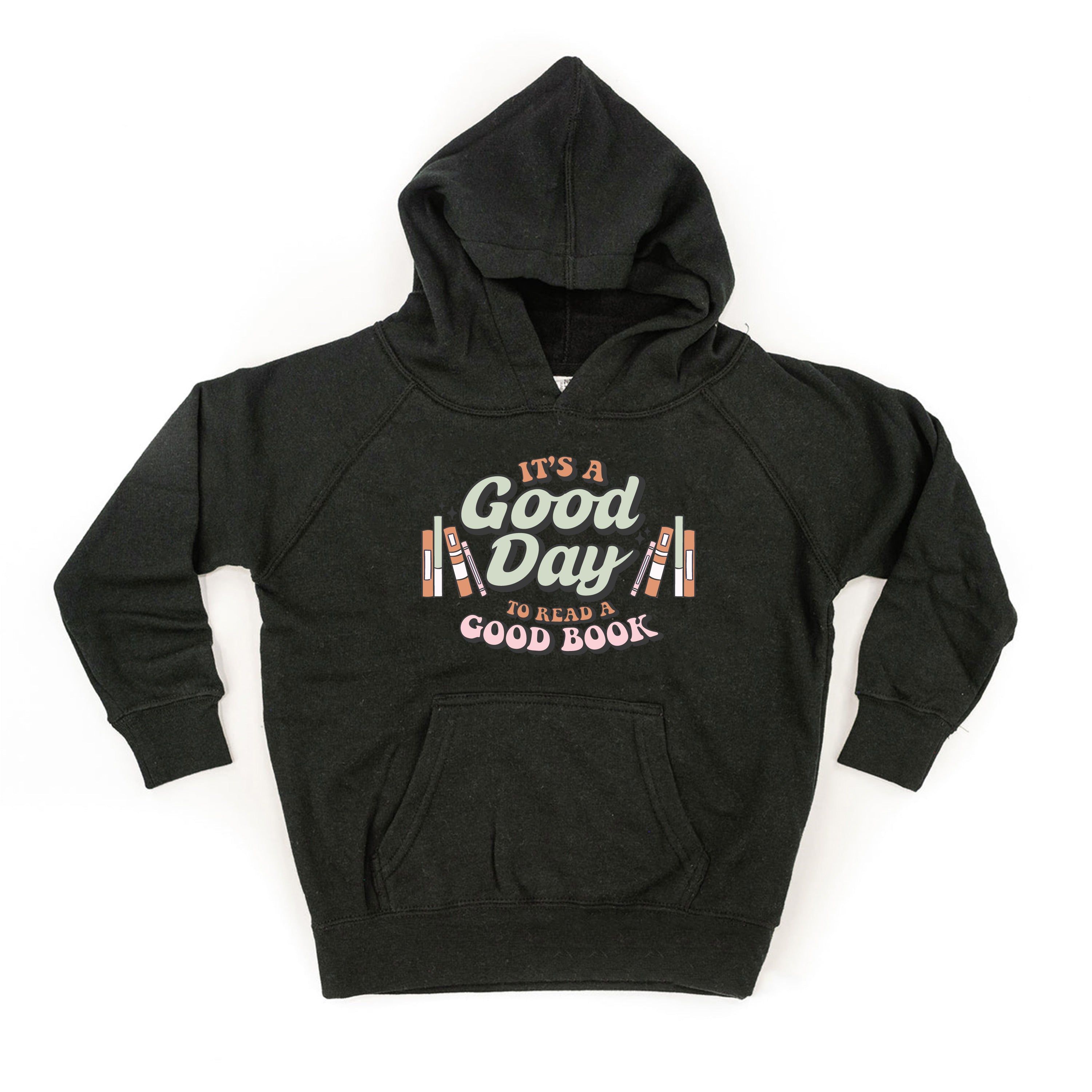 It&#39;s A Good Day to Read a Good Book - Child Hoodie