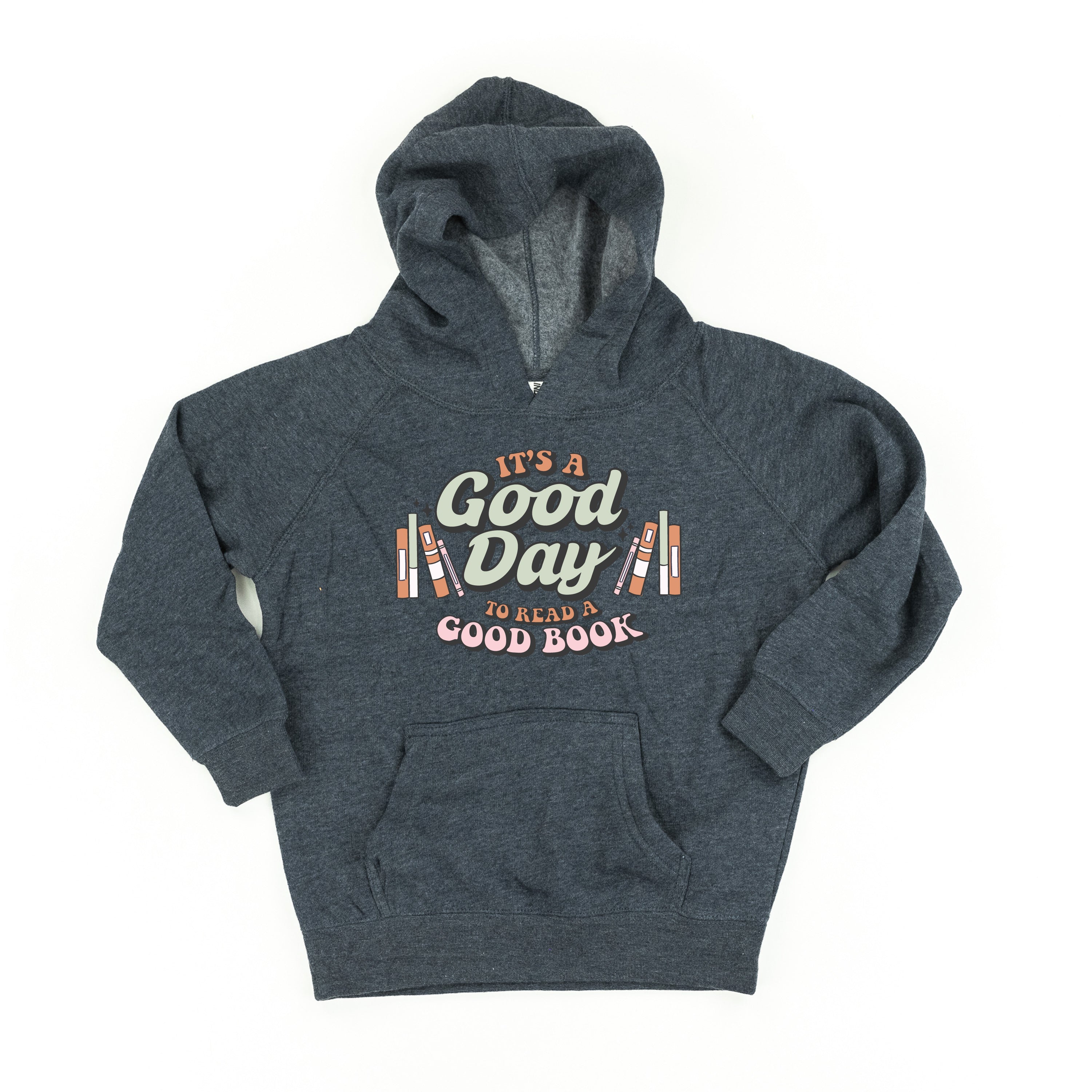 It&#39;s A Good Day to Read a Good Book - Child Hoodie