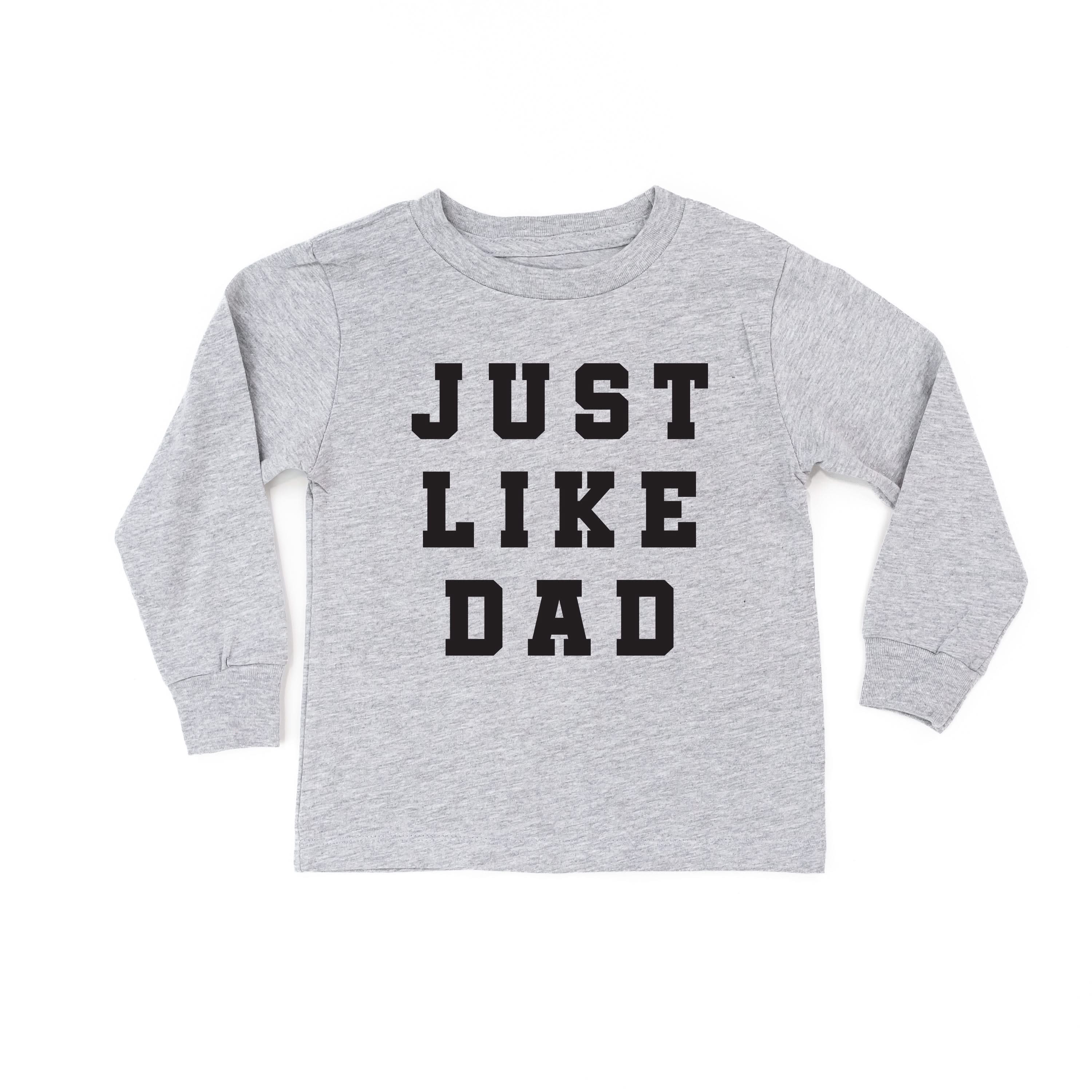 Just Like Dad - Child Long Sleeve Tee
