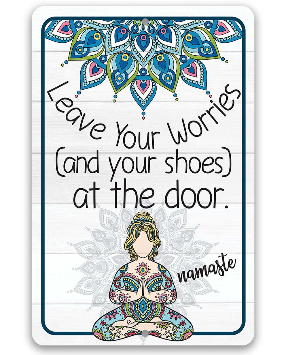 Leave Your Worries and Your Shoes at the Door - Namaste - Metal Sign