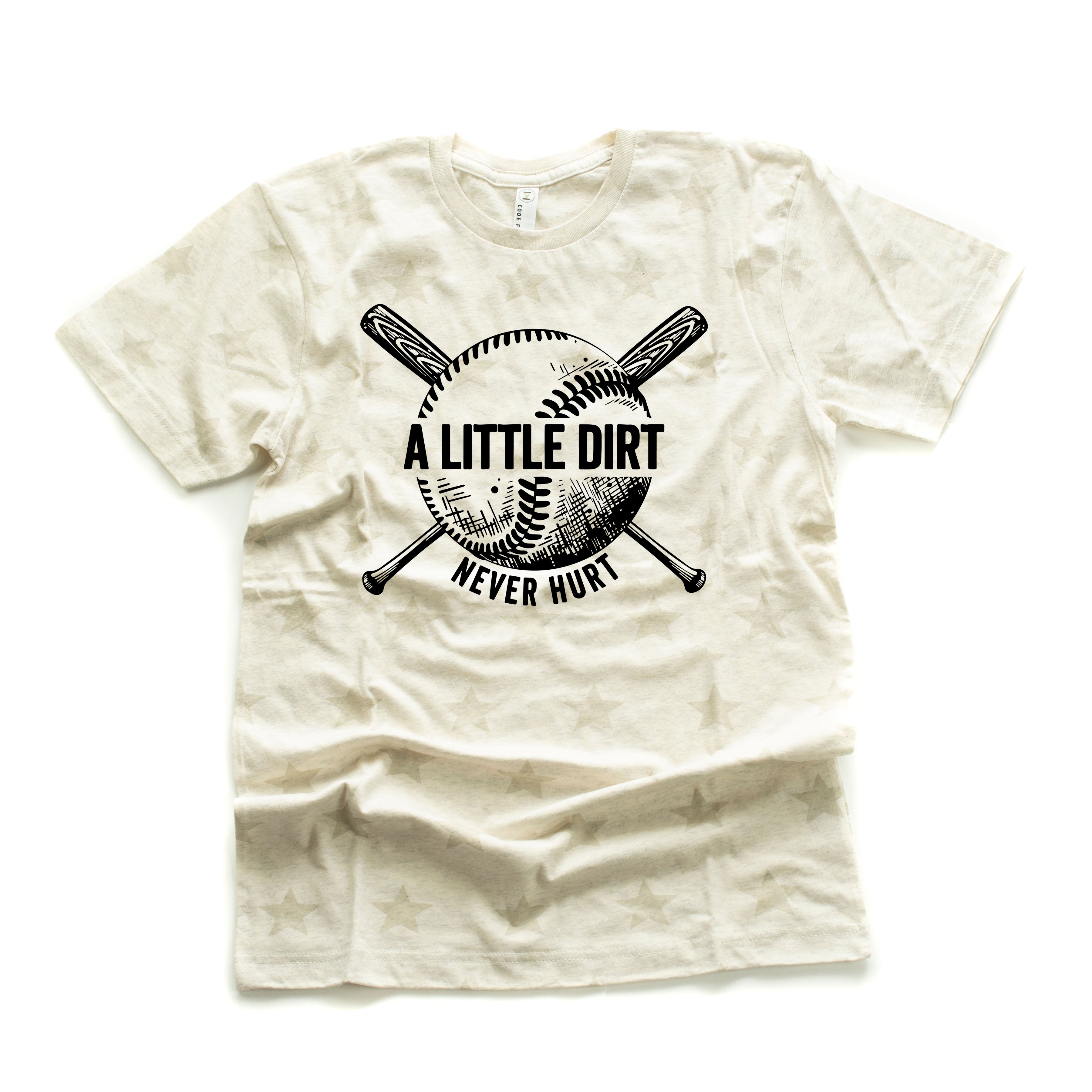 Baseball - A Little Dirt Never Hurt - Unisex STAR Tee