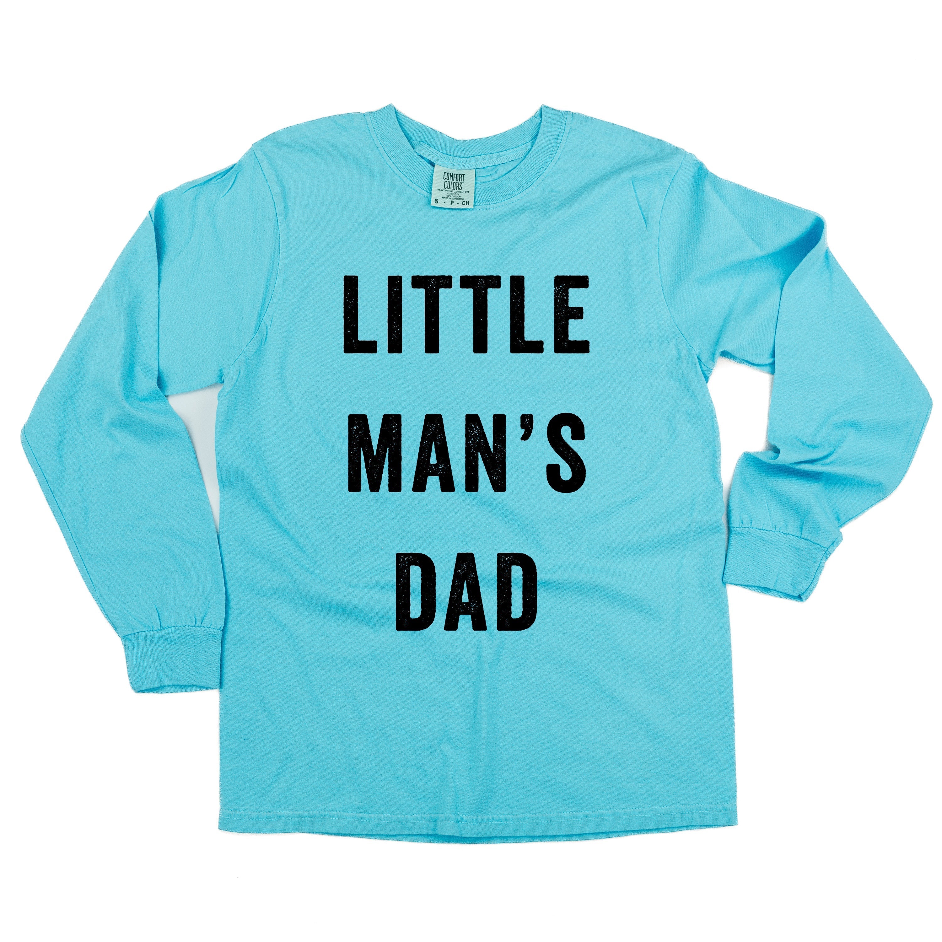 Little Man&#39;s Dad - LONG SLEEVE Comfort Colors Tee