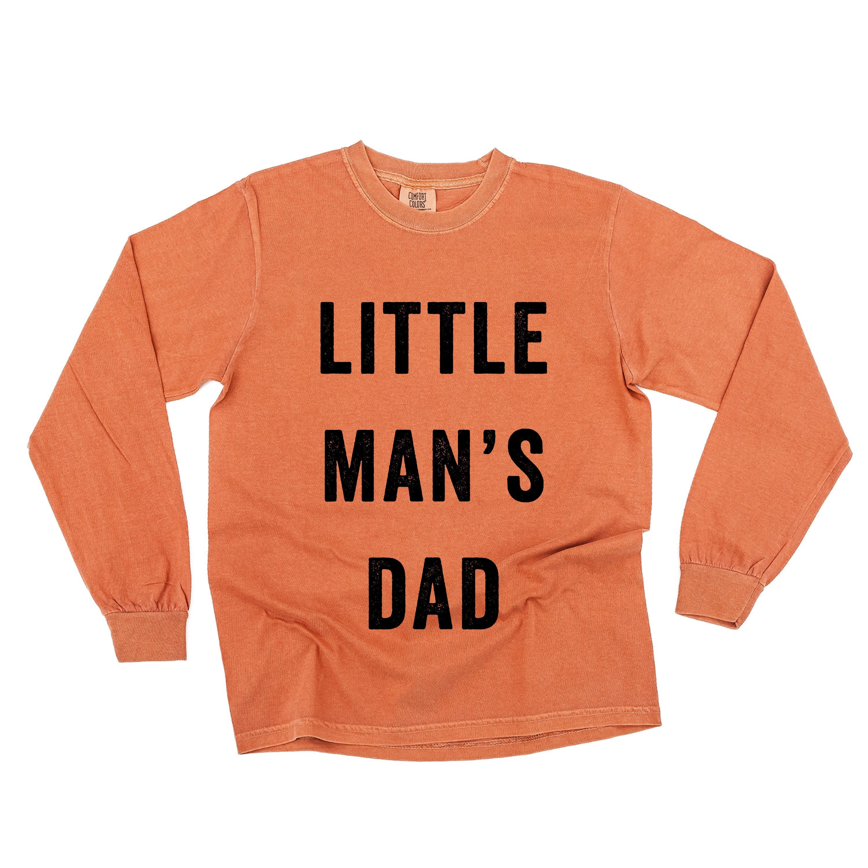 Little Man&#39;s Dad - LONG SLEEVE Comfort Colors Tee