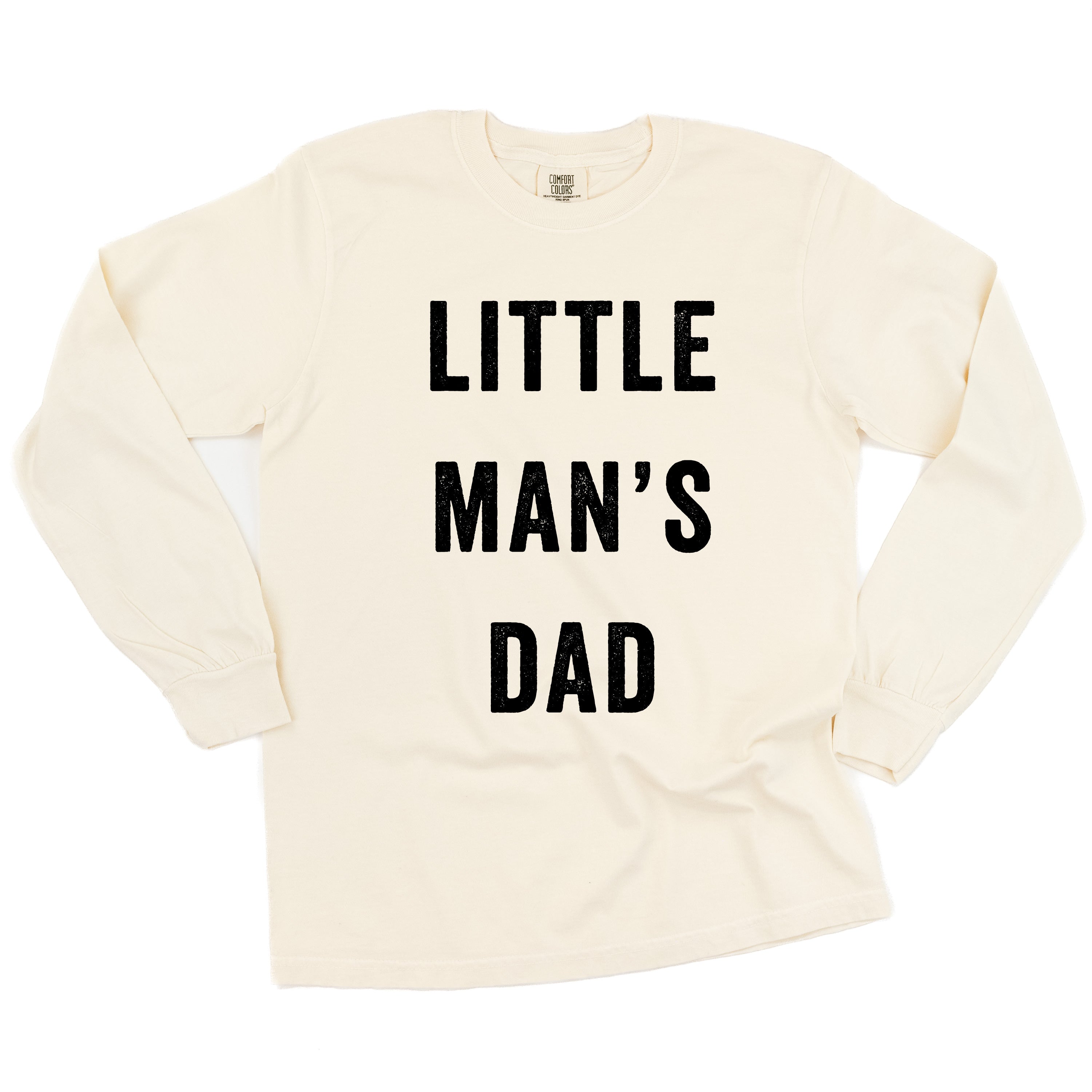 Little Man&#39;s Dad - LONG SLEEVE Comfort Colors Tee