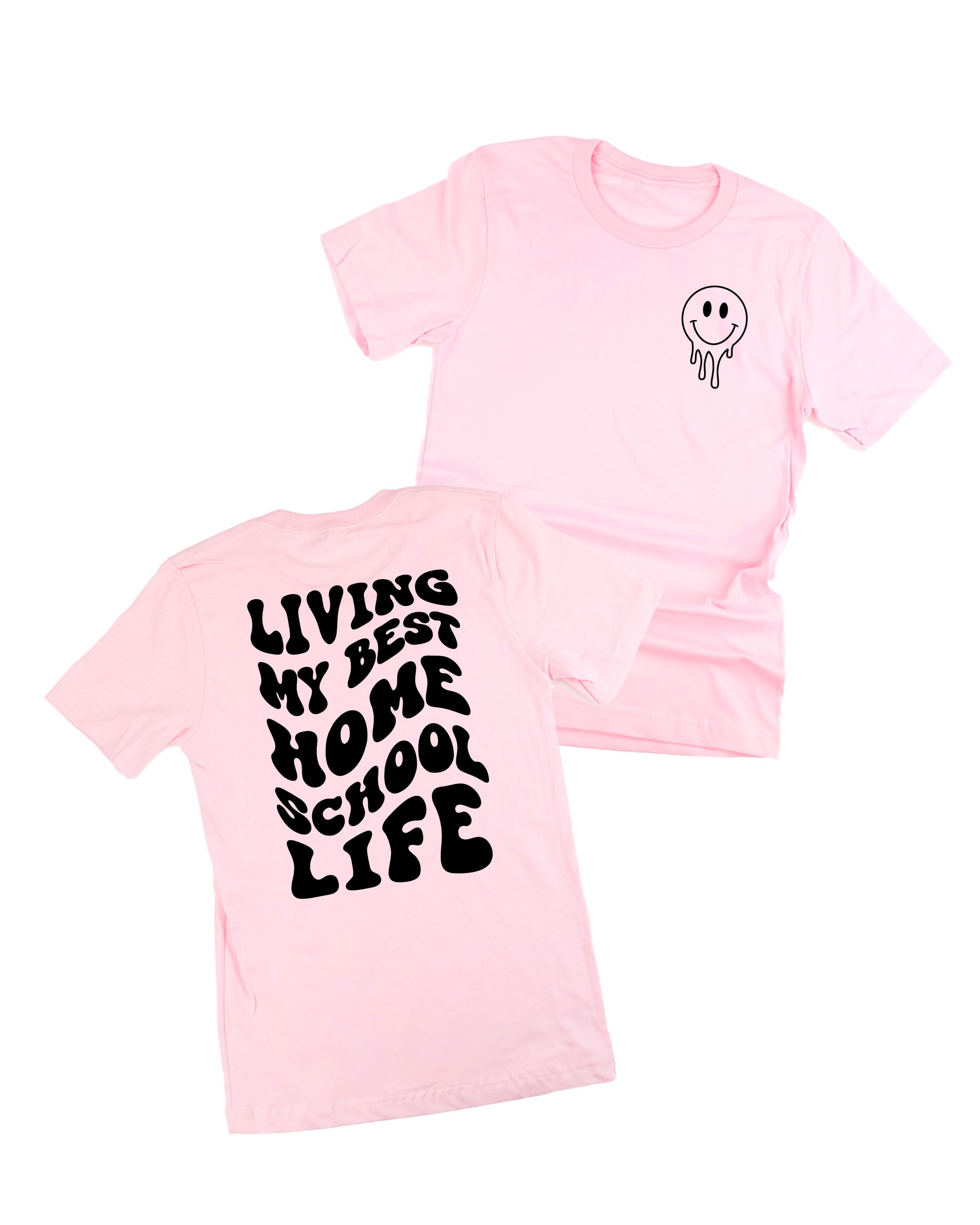 Living My Best Home School Life - Melty Smiley (pf &amp;amp; b) - Unisex Tee