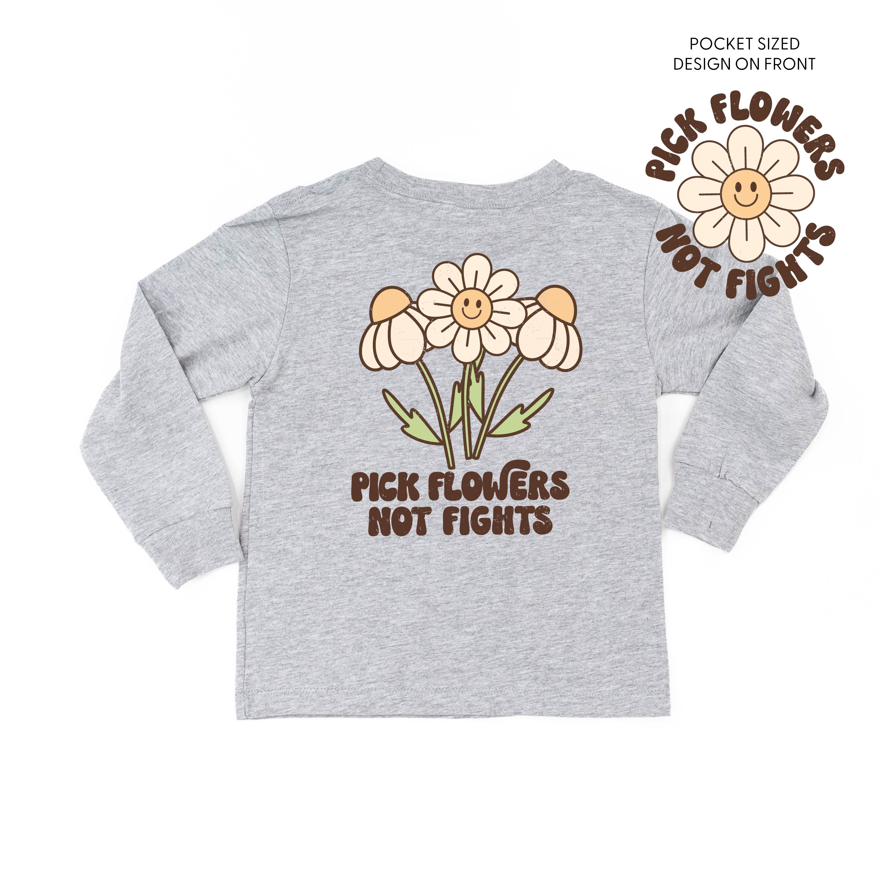 Pick Flowers Not Fights w/pocket on front - Child Long Sleeve Tee