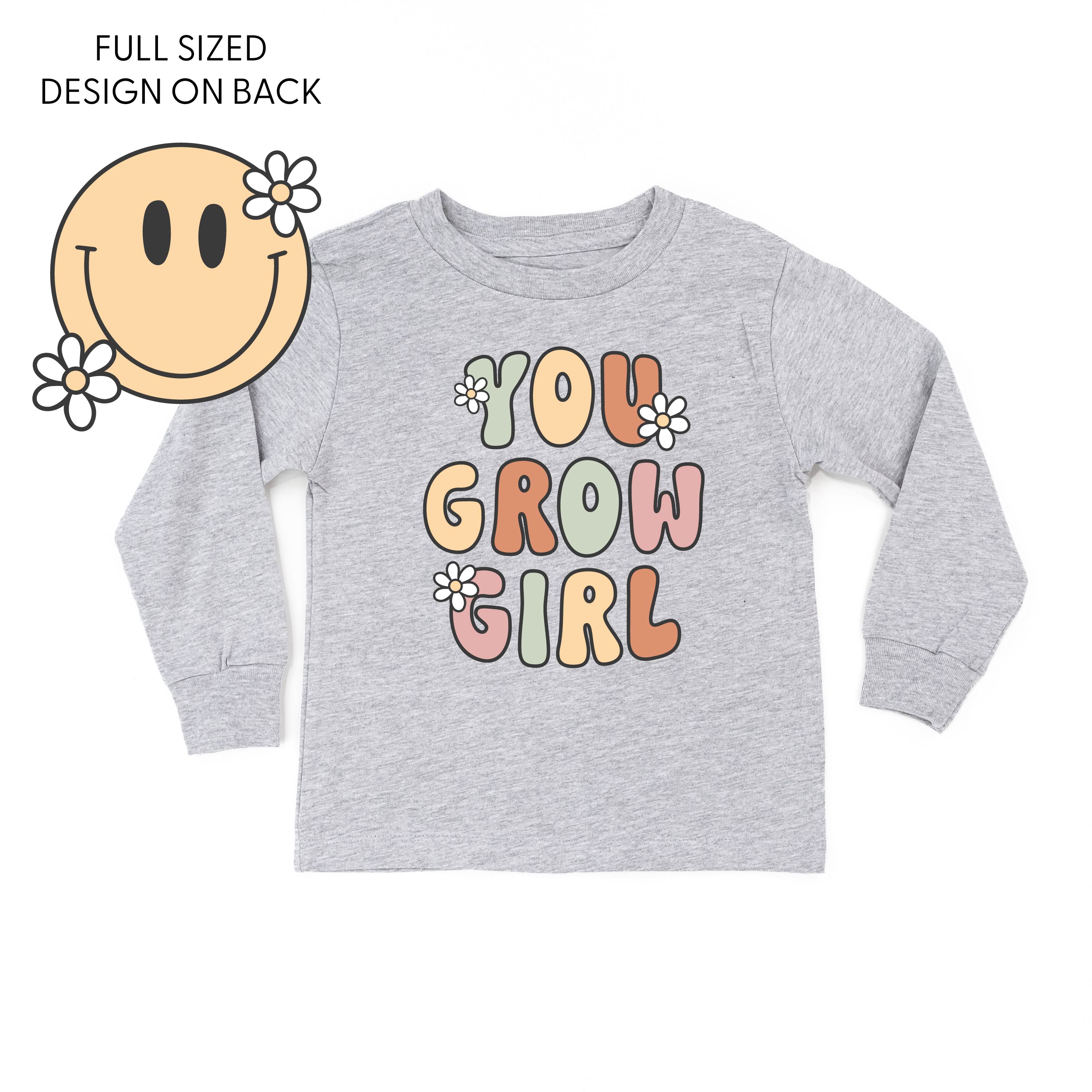 You Grow Girl on Front w/ Smiley and Flowers on Back - Child Long Sleeve Tee