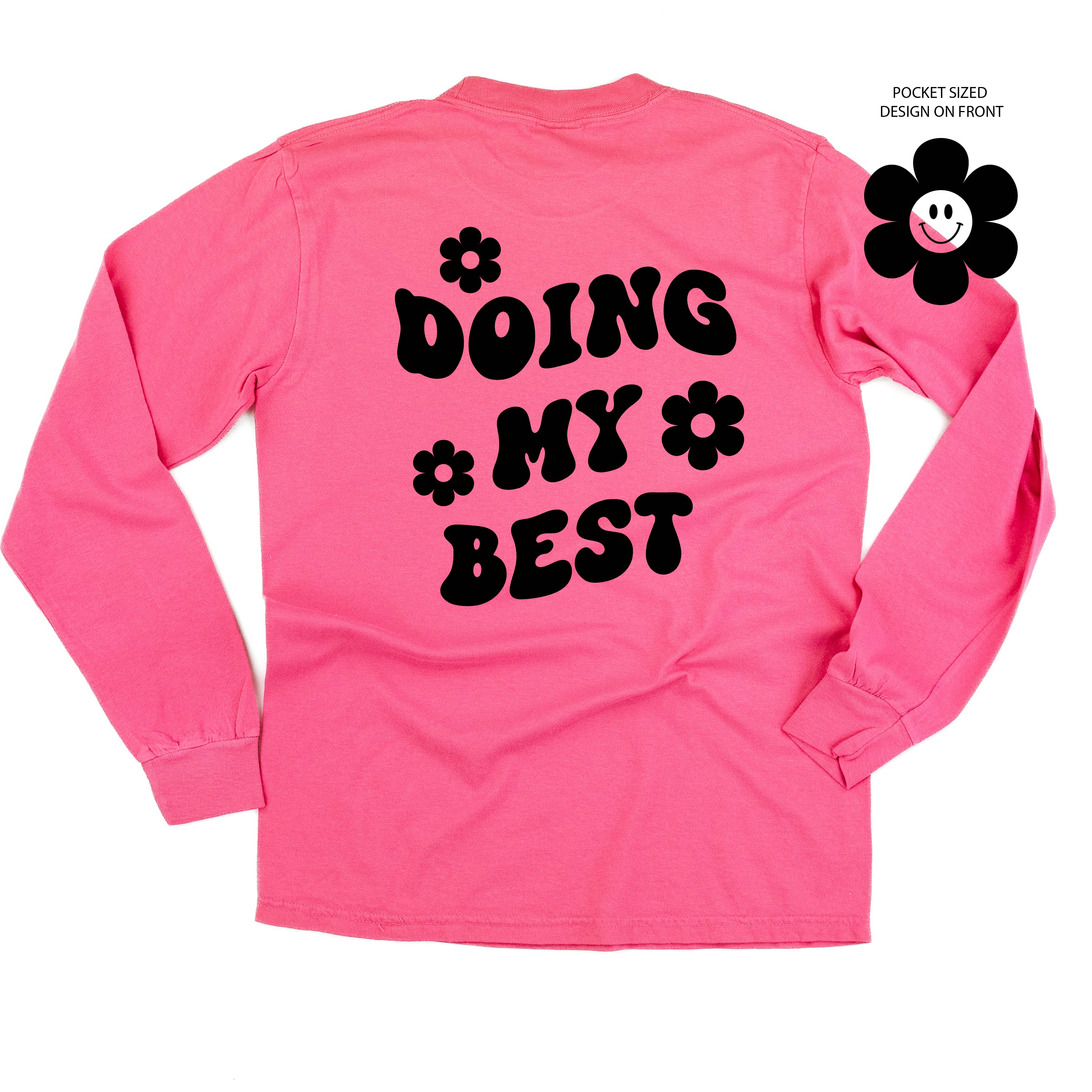 Melting Motherhood - DOING MY BEST (w/ Simple Flower Smiley) - LONG SLEEVE COMFORT COLORS TEE
