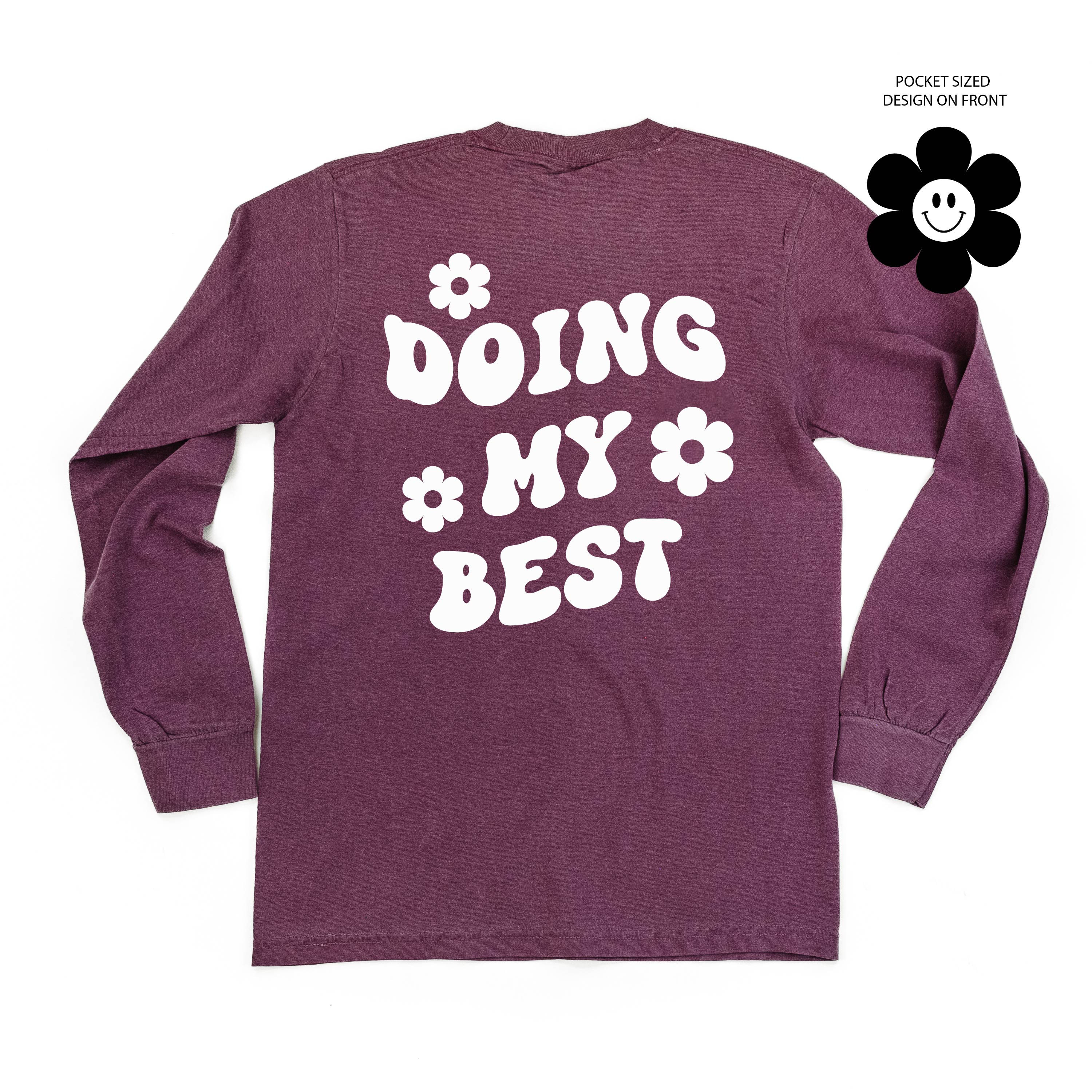 Melting Motherhood - DOING MY BEST (w/ Simple Flower Smiley) - LONG SLEEVE COMFORT COLORS TEE