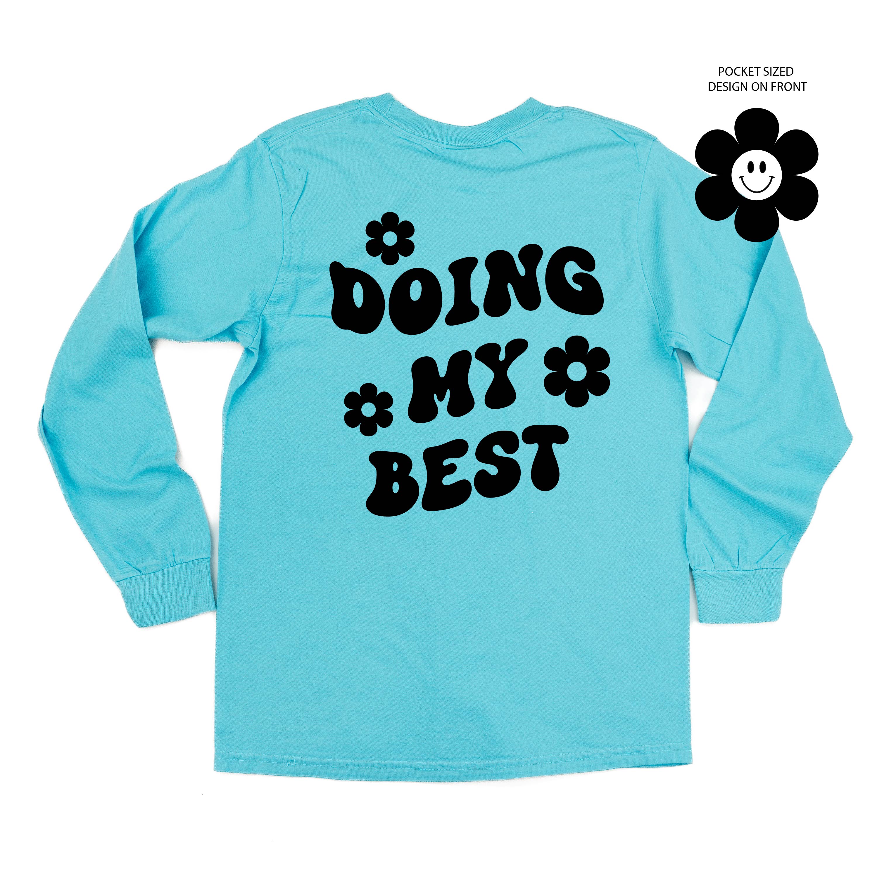 Melting Motherhood - DOING MY BEST (w/ Simple Flower Smiley) - LONG SLEEVE COMFORT COLORS TEE
