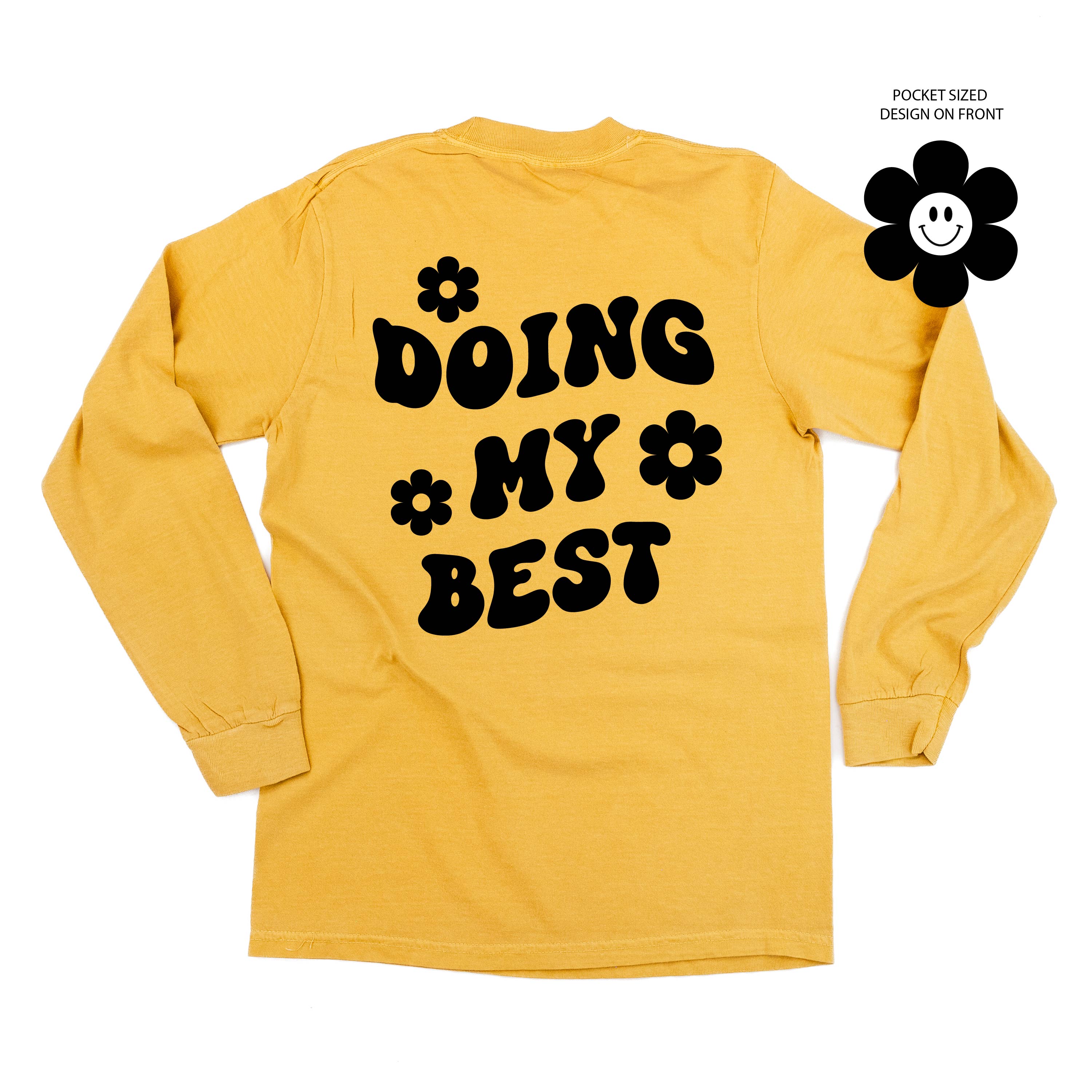 Melting Motherhood - DOING MY BEST (w/ Simple Flower Smiley) - LONG SLEEVE COMFORT COLORS TEE