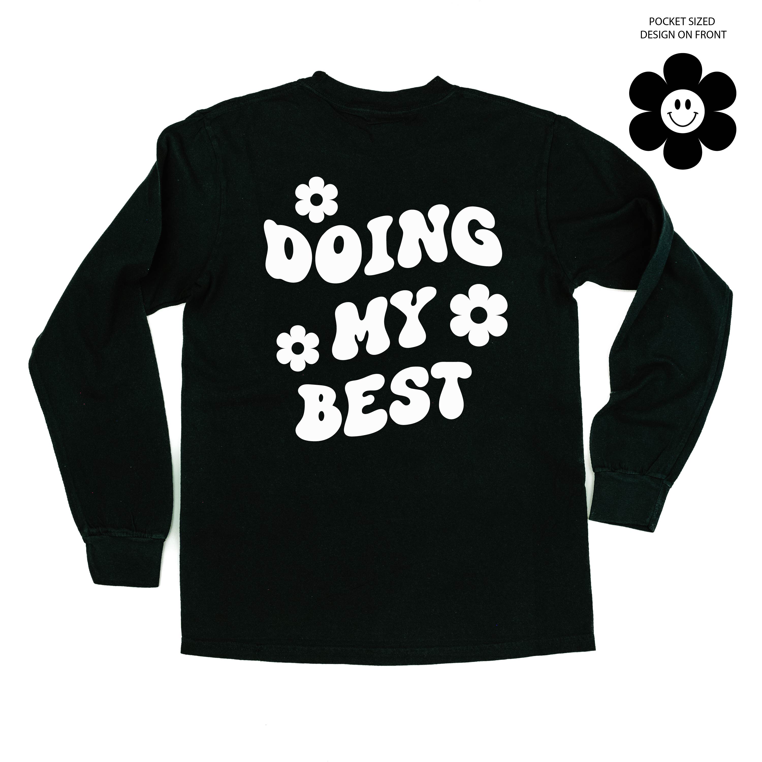 Melting Motherhood - DOING MY BEST (w/ Simple Flower Smiley) - LONG SLEEVE COMFORT COLORS TEE