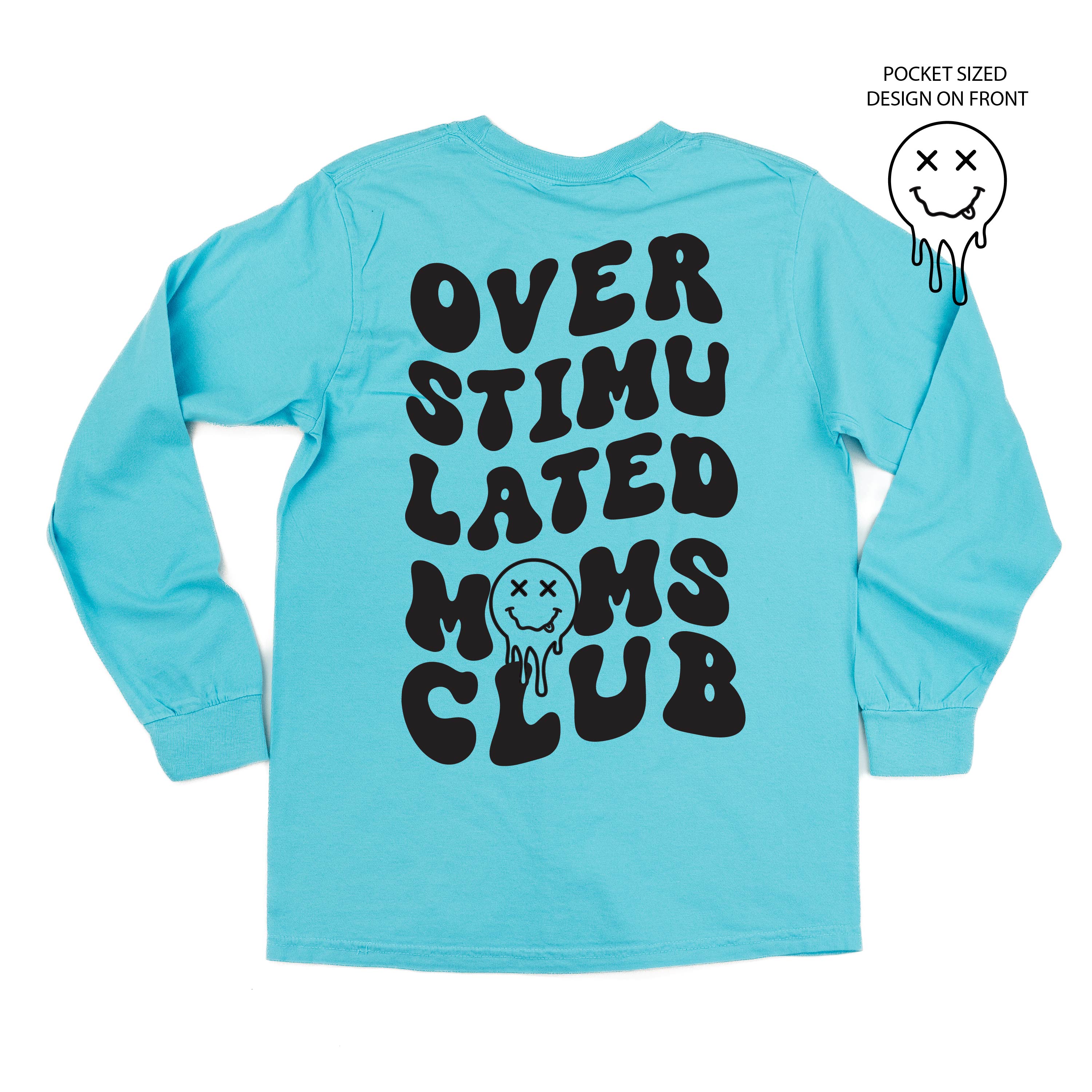 Melting Motherhood - OVERSTIMULATED MOMS CLUB - (w/ Melty X Squiggle Smiley) - LONG SLEEVE Comfort Colors Tee