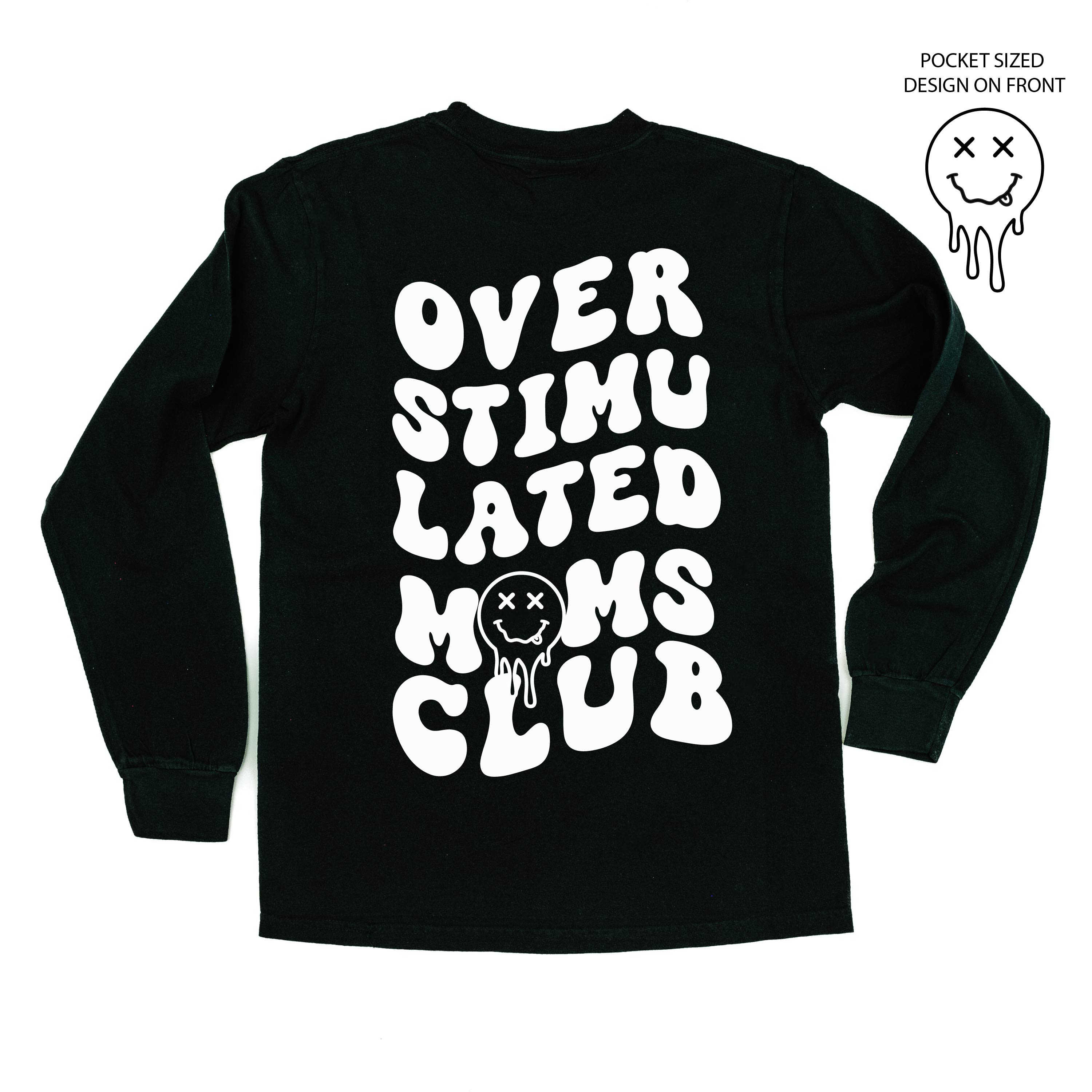 Melting Motherhood - OVERSTIMULATED MOMS CLUB - (w/ Melty X Squiggle Smiley) - LONG SLEEVE Comfort Colors Tee