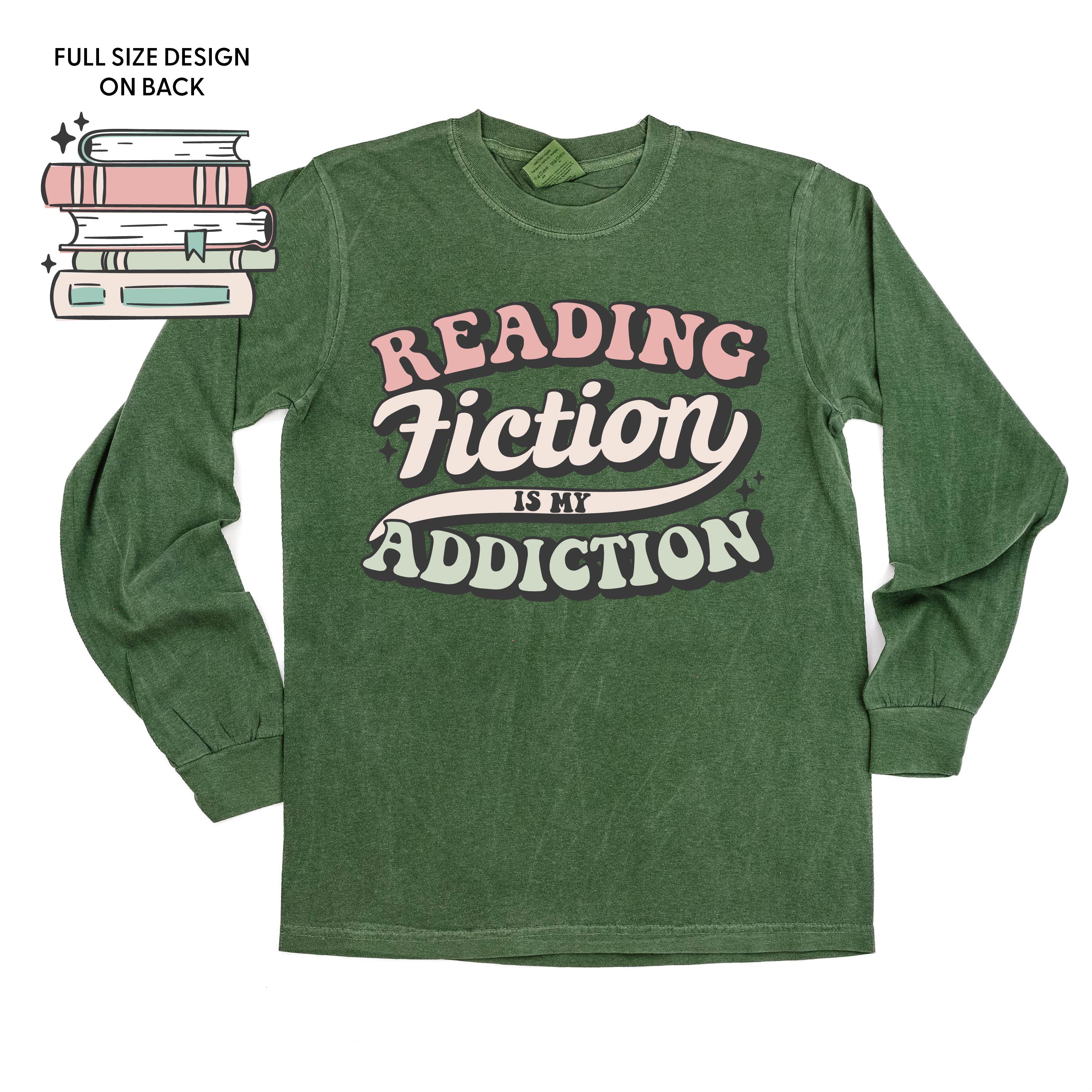 Reading Fiction is My Addiction on Front w/ Books on Back - Long Sleeve Comfort Colors Tee