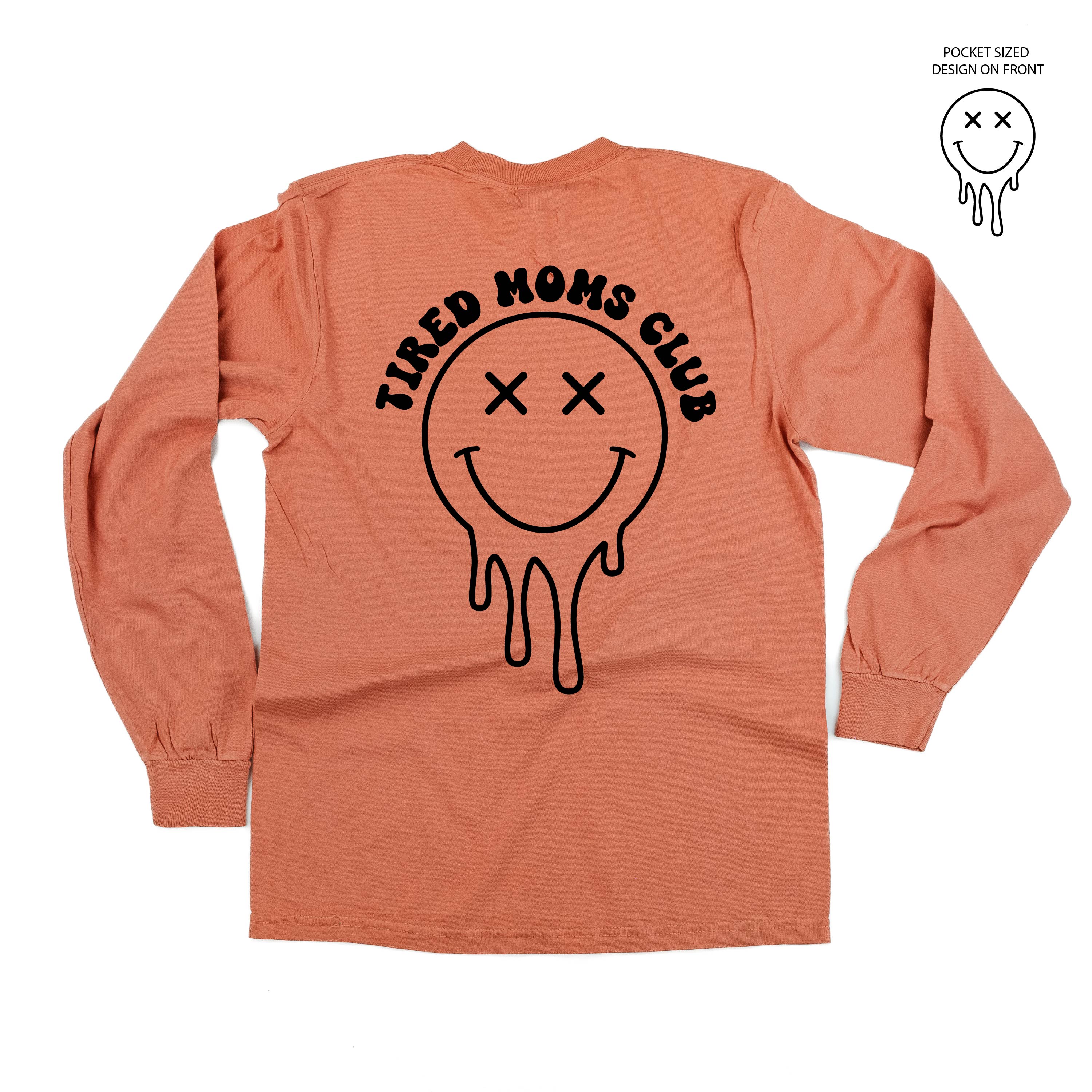 Melting Motherhood - TIRED MOMS CLUB - (w/ Melty X) - LONG SLEEVE COMFORT COLORS TEE