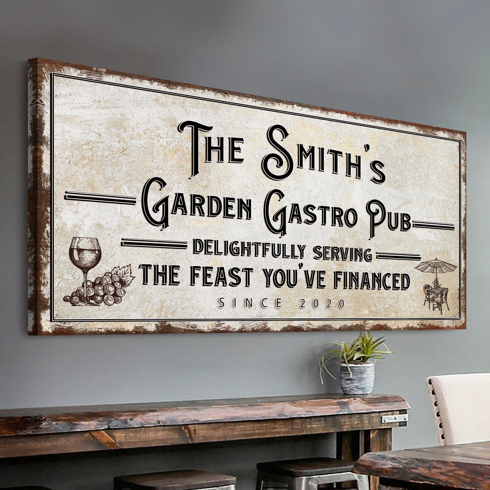Garden Gastro Pub The Feast You&amp;#39;ve Financed Sign