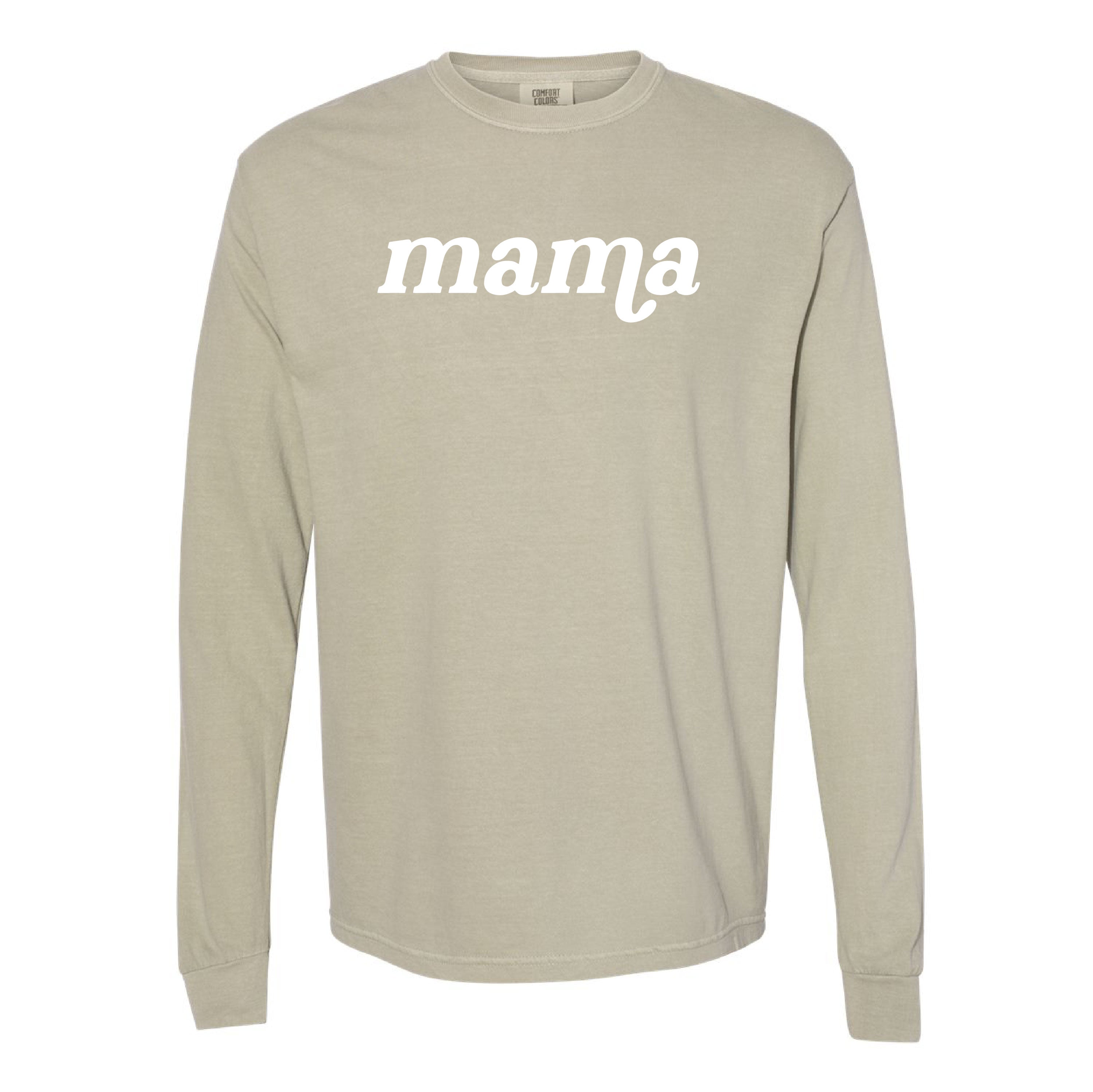 LONG SLEEVE COMFORT COLORS TEE w/ Puff Print MAMA