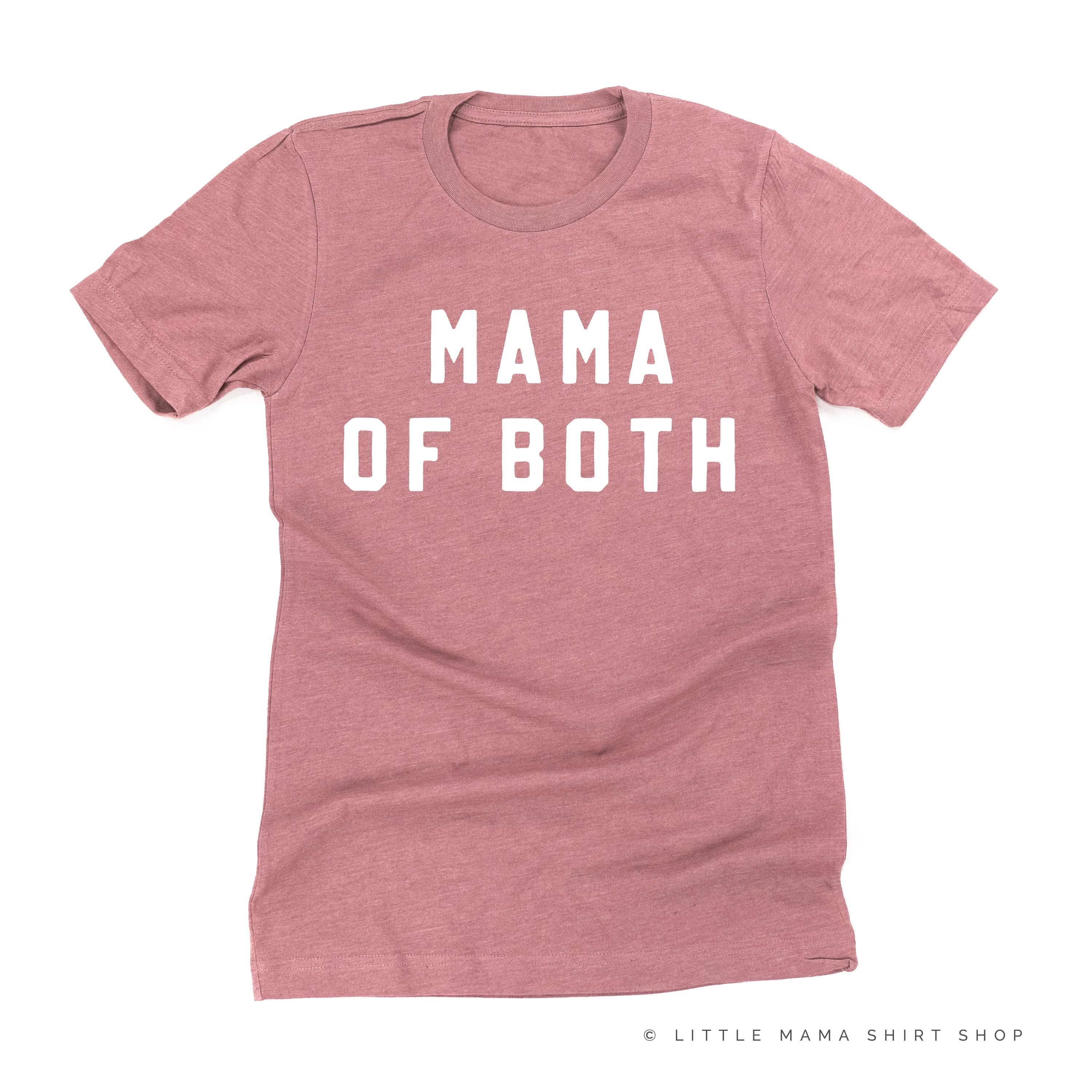 MAMA OF BOTH - (Block Font) - Unisex Tee