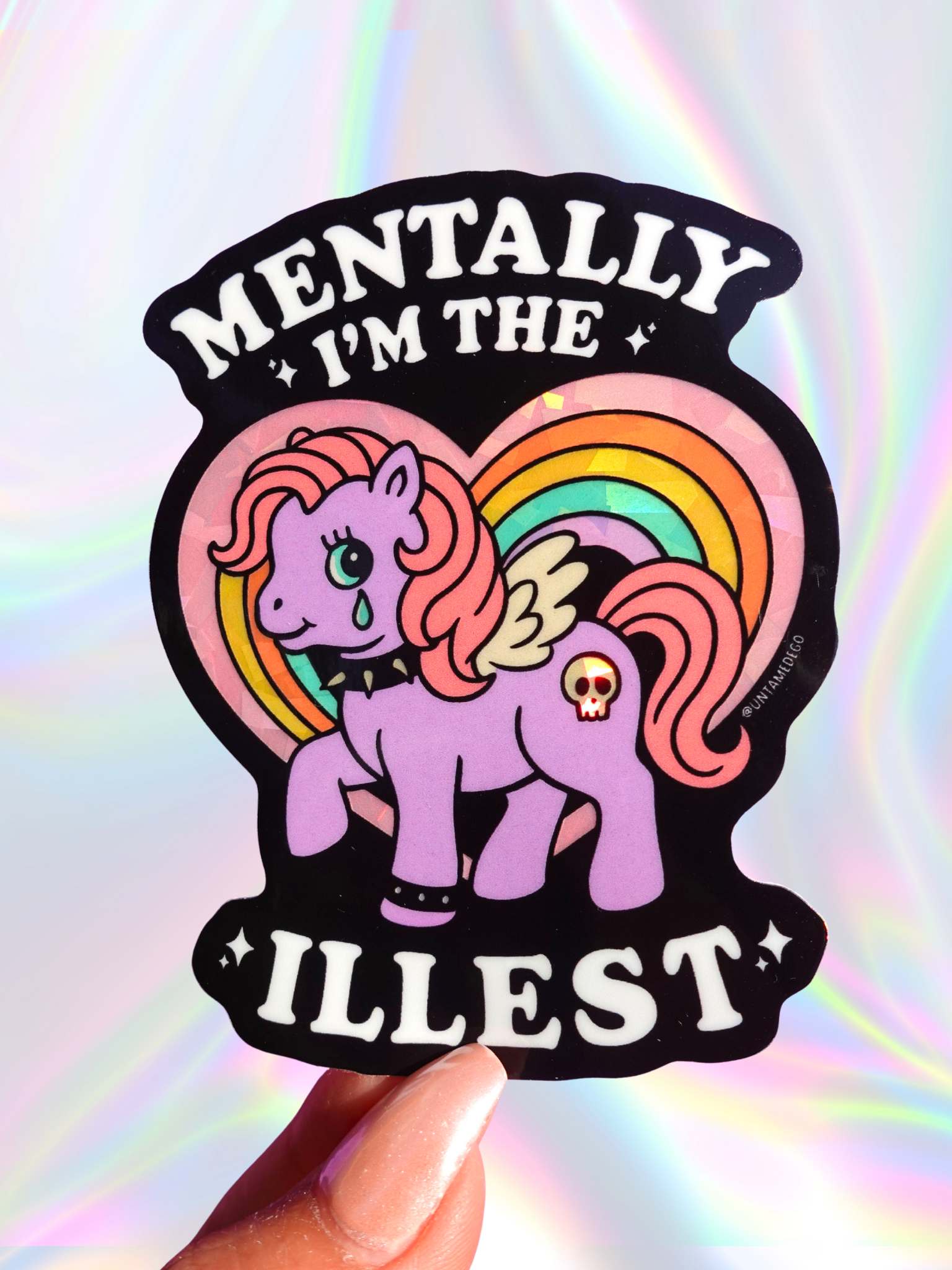 Mentally I’m the Illest Sticker – Funny Glitter Rainbow Pony Vinyl Sticker