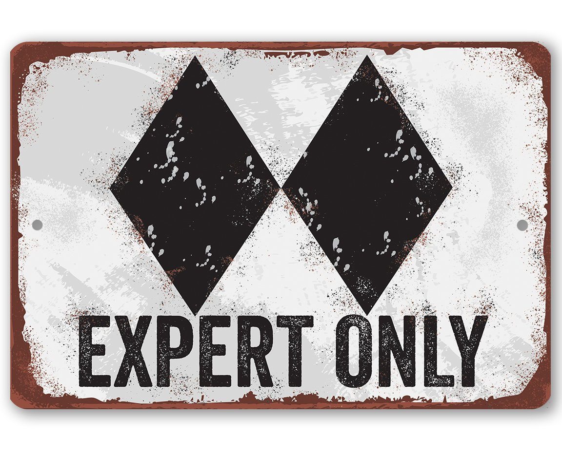 Expert Only Double Black Ski Slope - Metal Sign