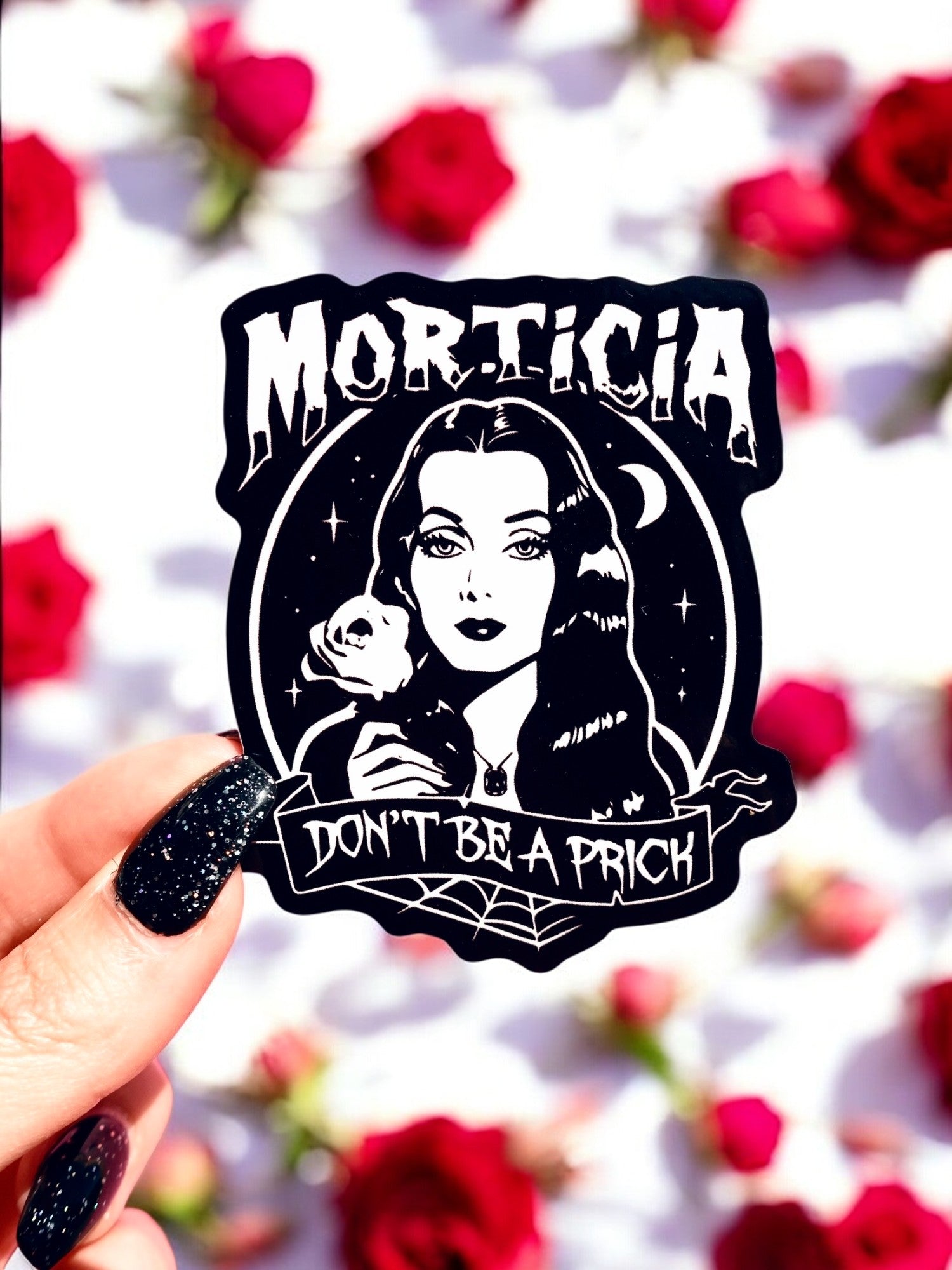 Morticia Don&amp;#39;t Be A Prick Sticker