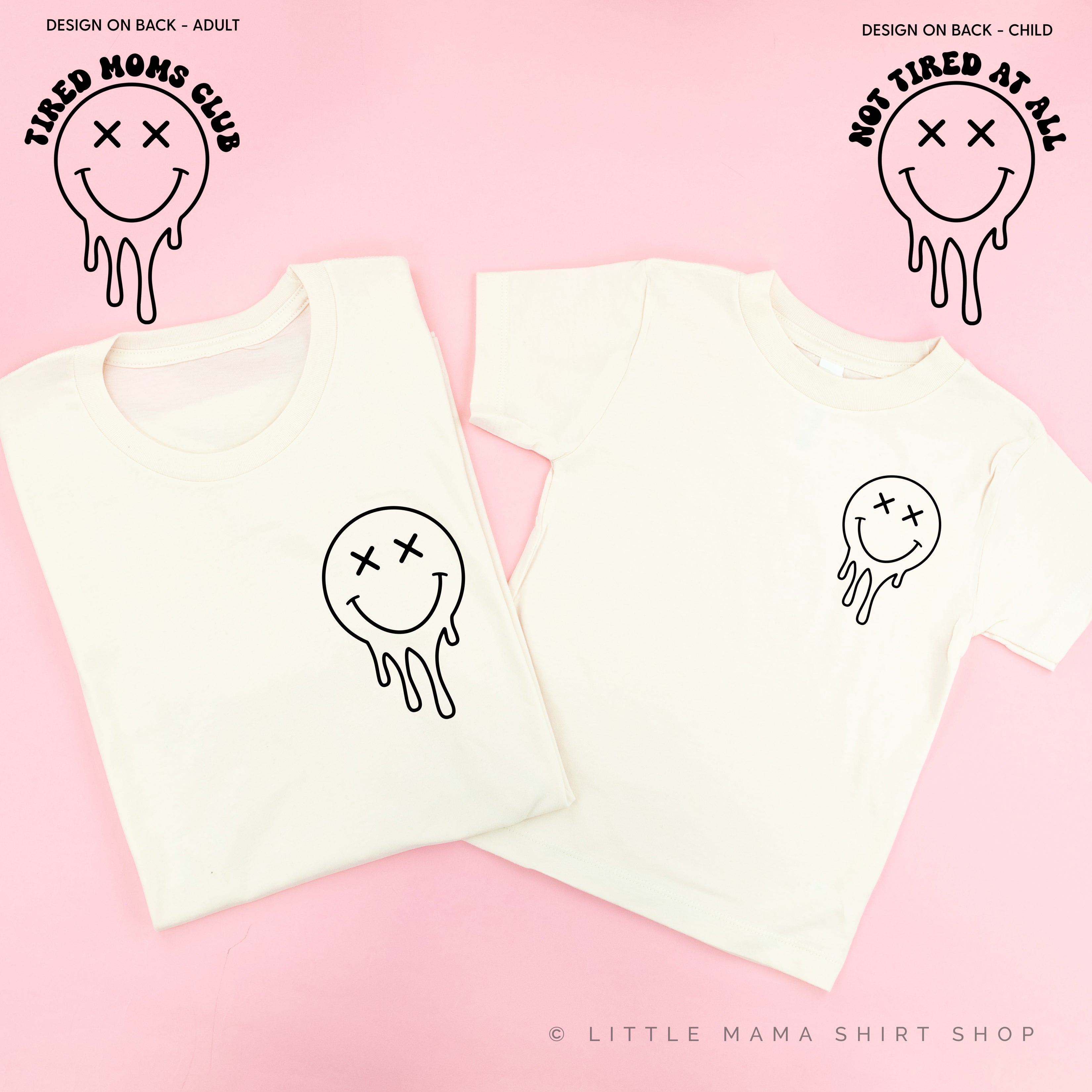 Tired Moms Club / Not Tired At All - (w/ Melty X) - Set of 2 Matching Shirts